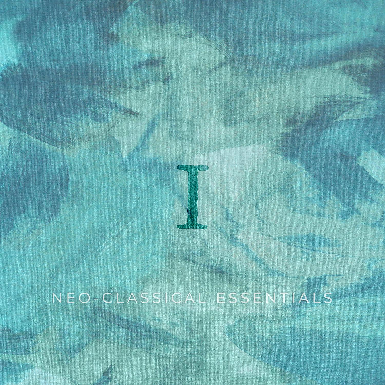 Постер альбома Neo-Classical Essentials, Vol. 1