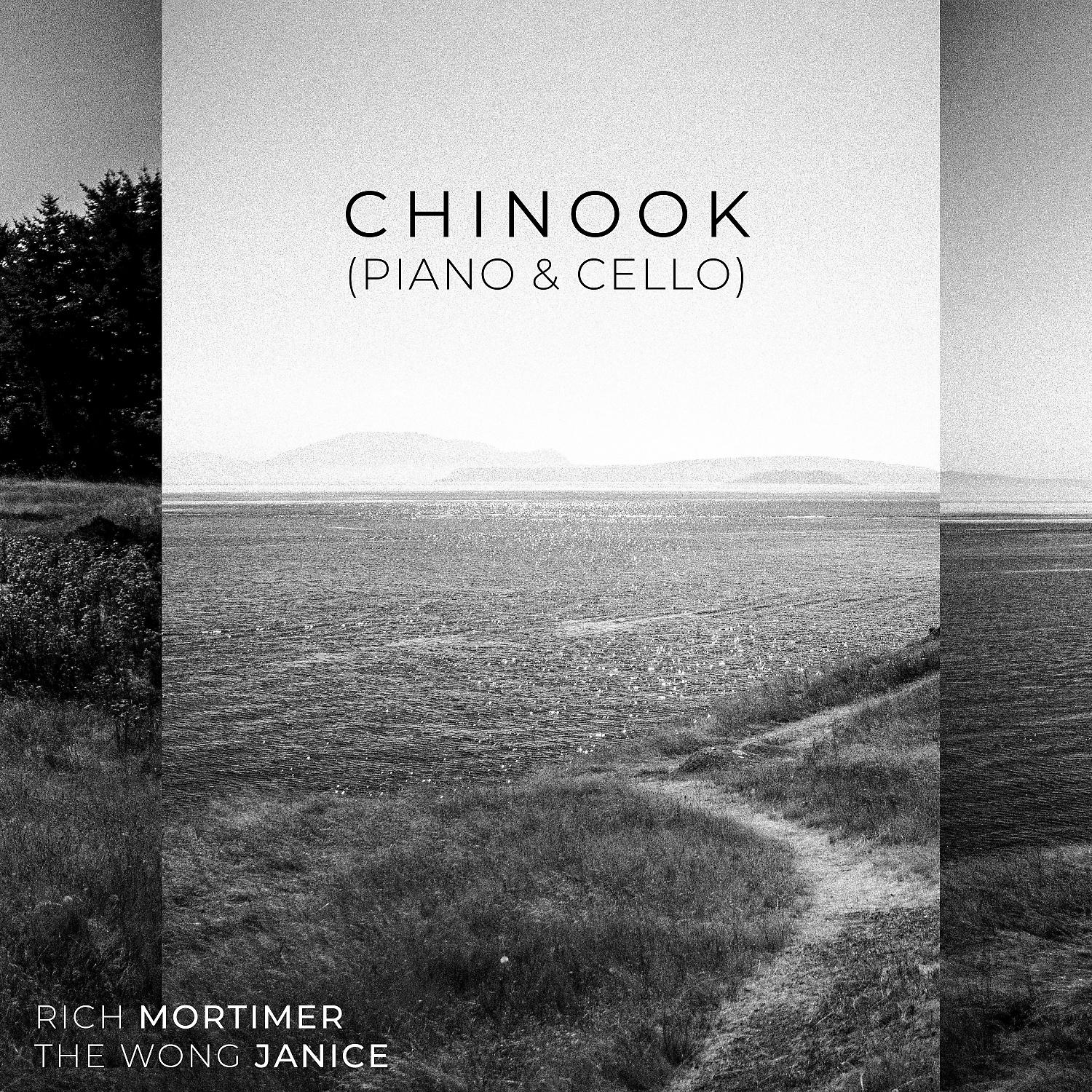Постер альбома Chinook (Piano & Cello)