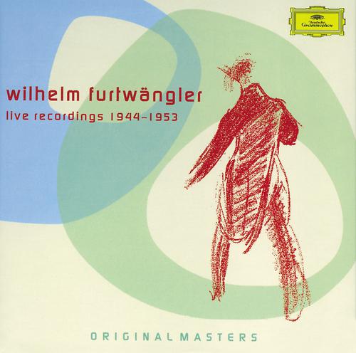 Постер альбома Wilhelm Furtwängler - Live Recordings 1944-1953
