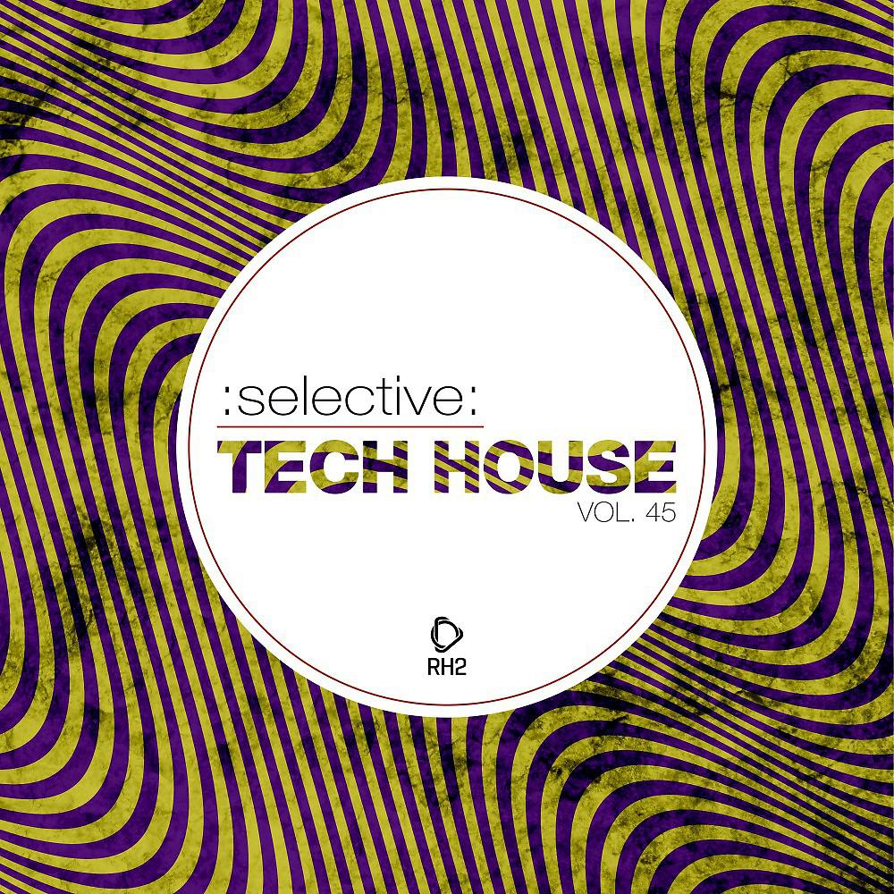 Постер альбома Selective: Tech House, Vol. 45