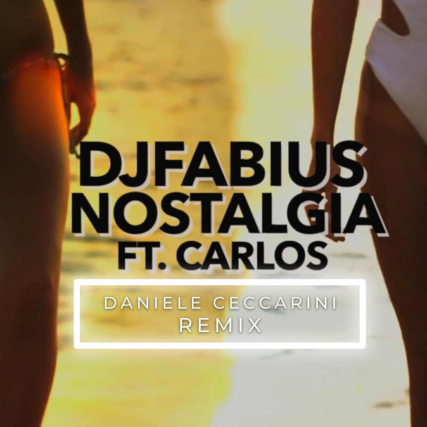 DJFabius - Nostalgia (Daniele Ceccarini Remix)