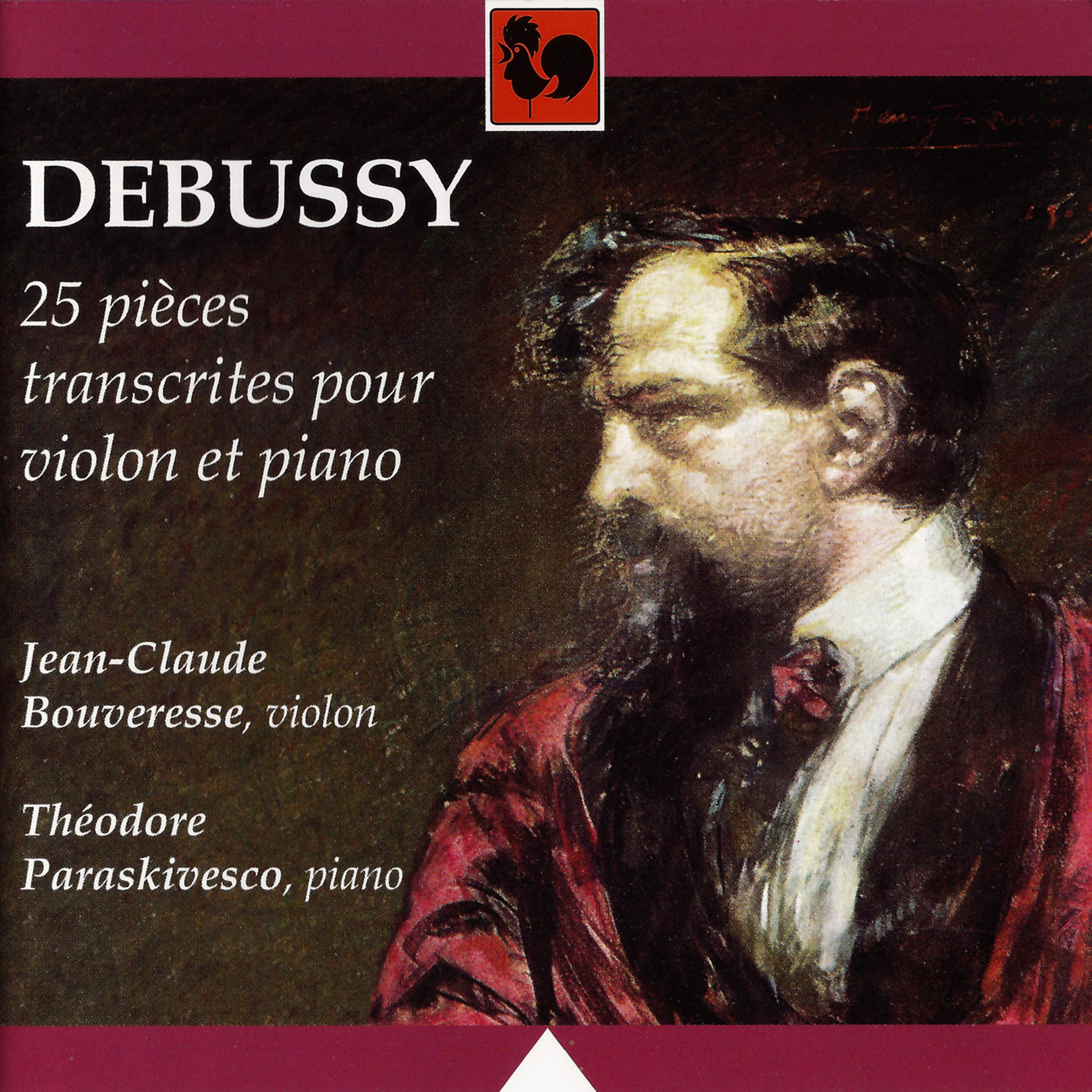 Постер альбома Debussy: Le petit nègre, L. 114 - Children's Corner, L. 113 - Petite suite, L. 65 - 25 Pièces transcrites pour violon et piano (Debussy: 25 Pieces transcribed for Violin and Piano)