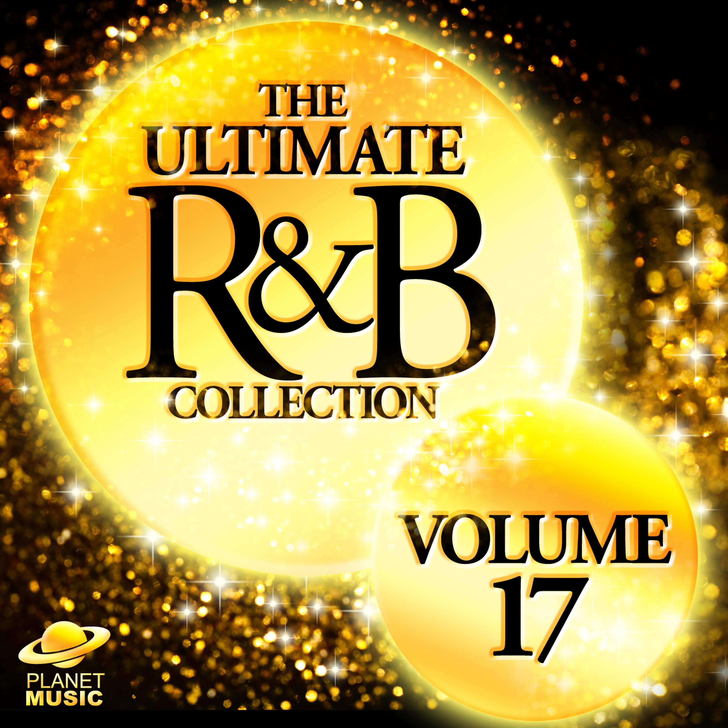 Постер альбома The Ultimate R&B Collection, Vol. 17