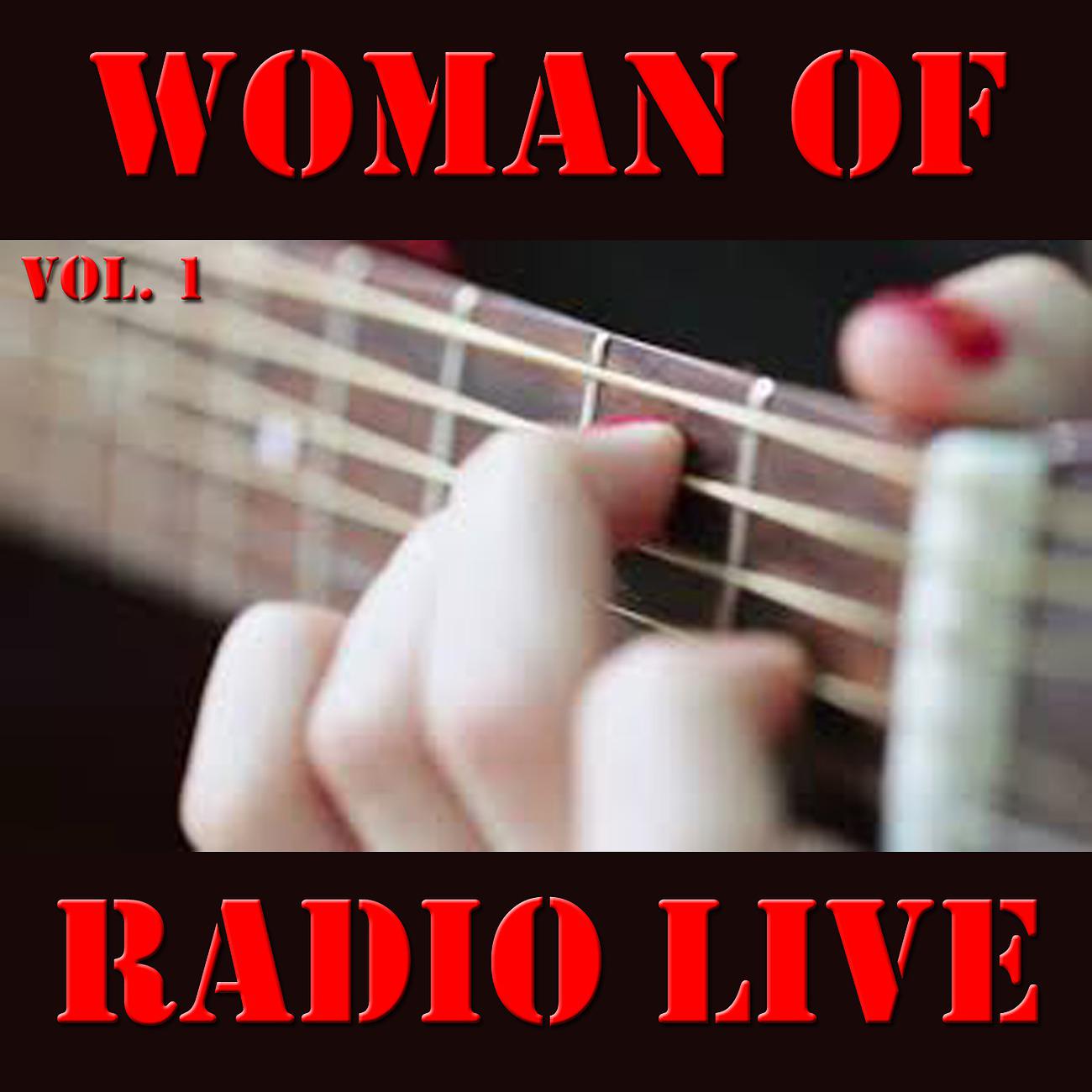 Постер альбома Woman Of Radio Live, Vol. 1