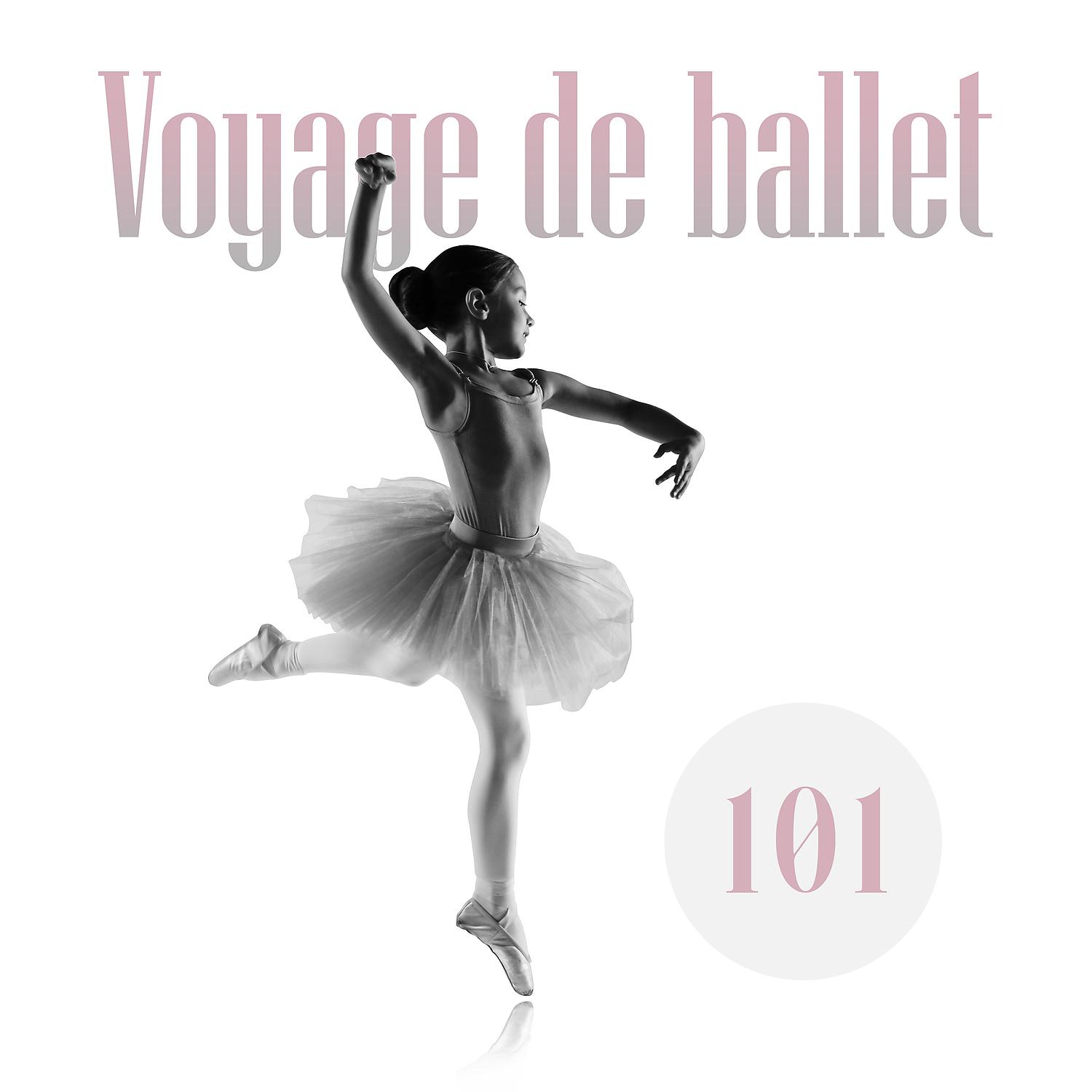 Постер альбома Voyage de ballet 101: Académie des enfants de ballet, Journée mondiale du ballet 2021