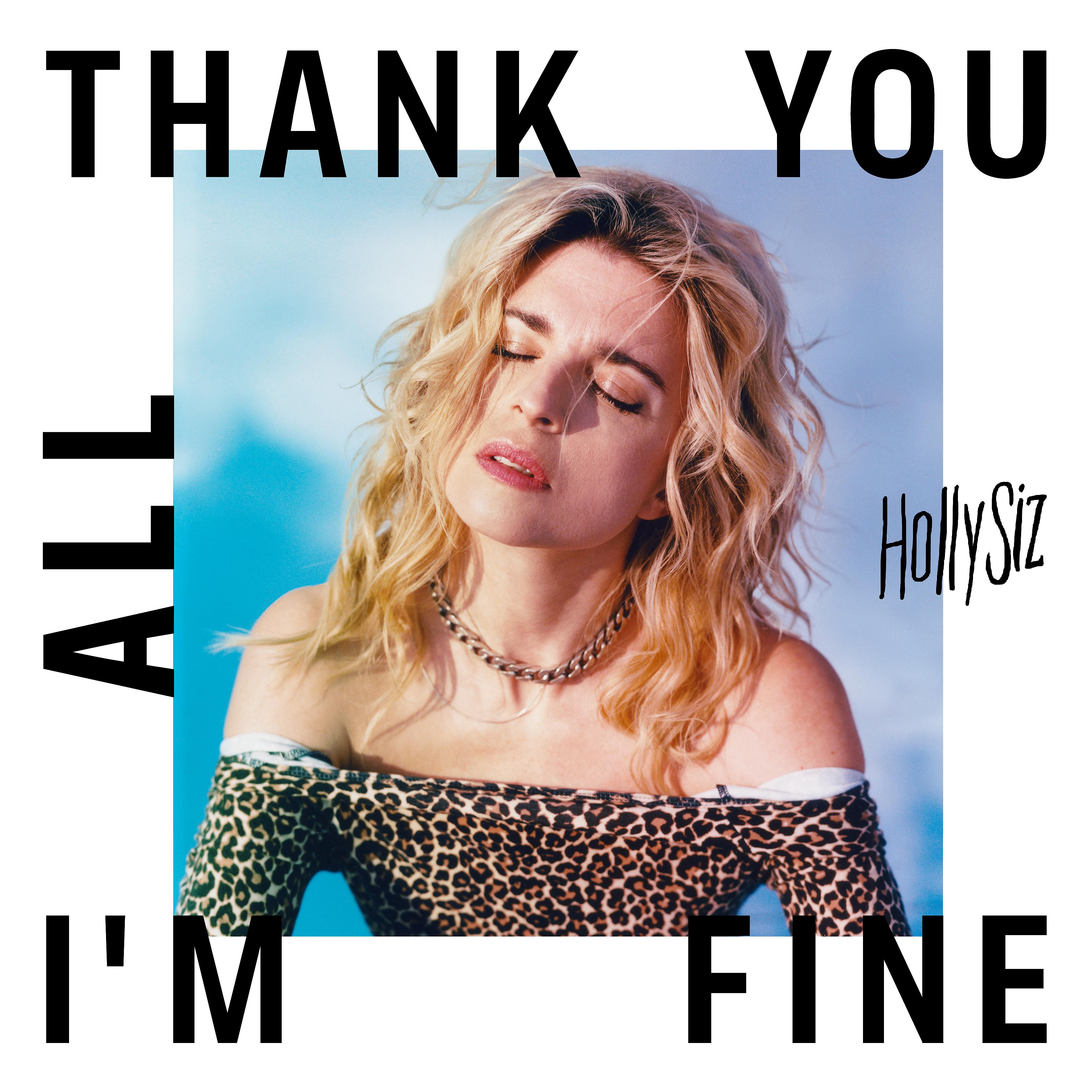 Постер альбома Thank You All I'm Fine