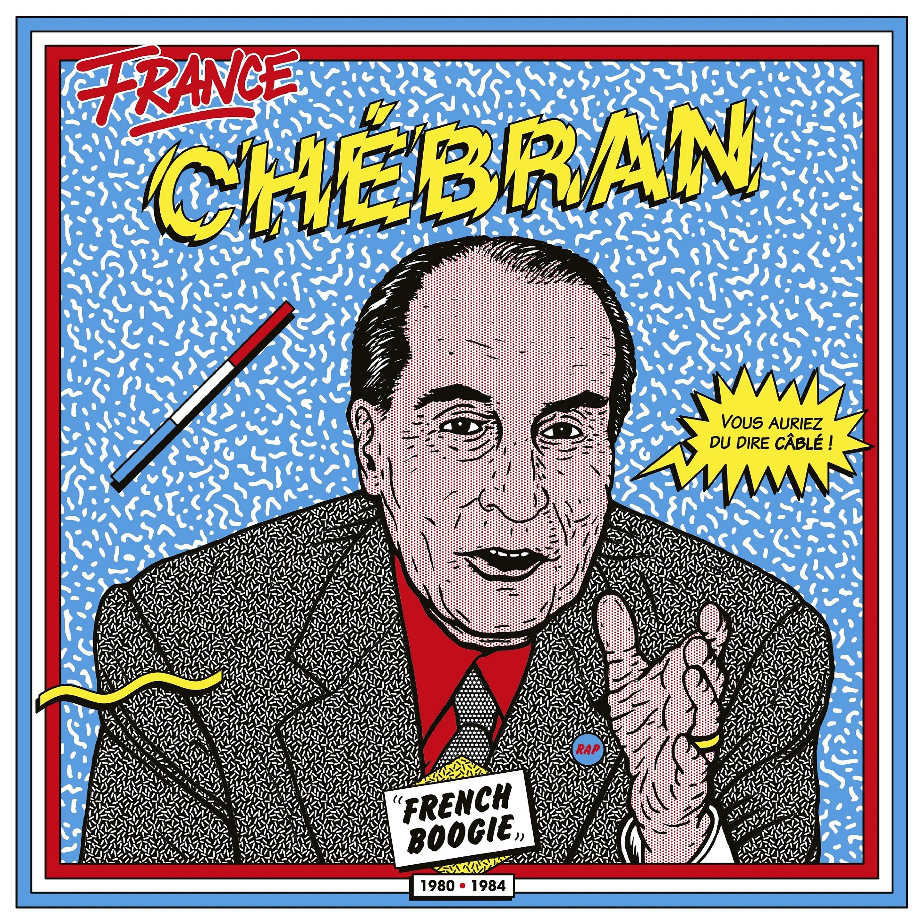 Постер альбома France chébran: French Boogie (1980 - 1985)