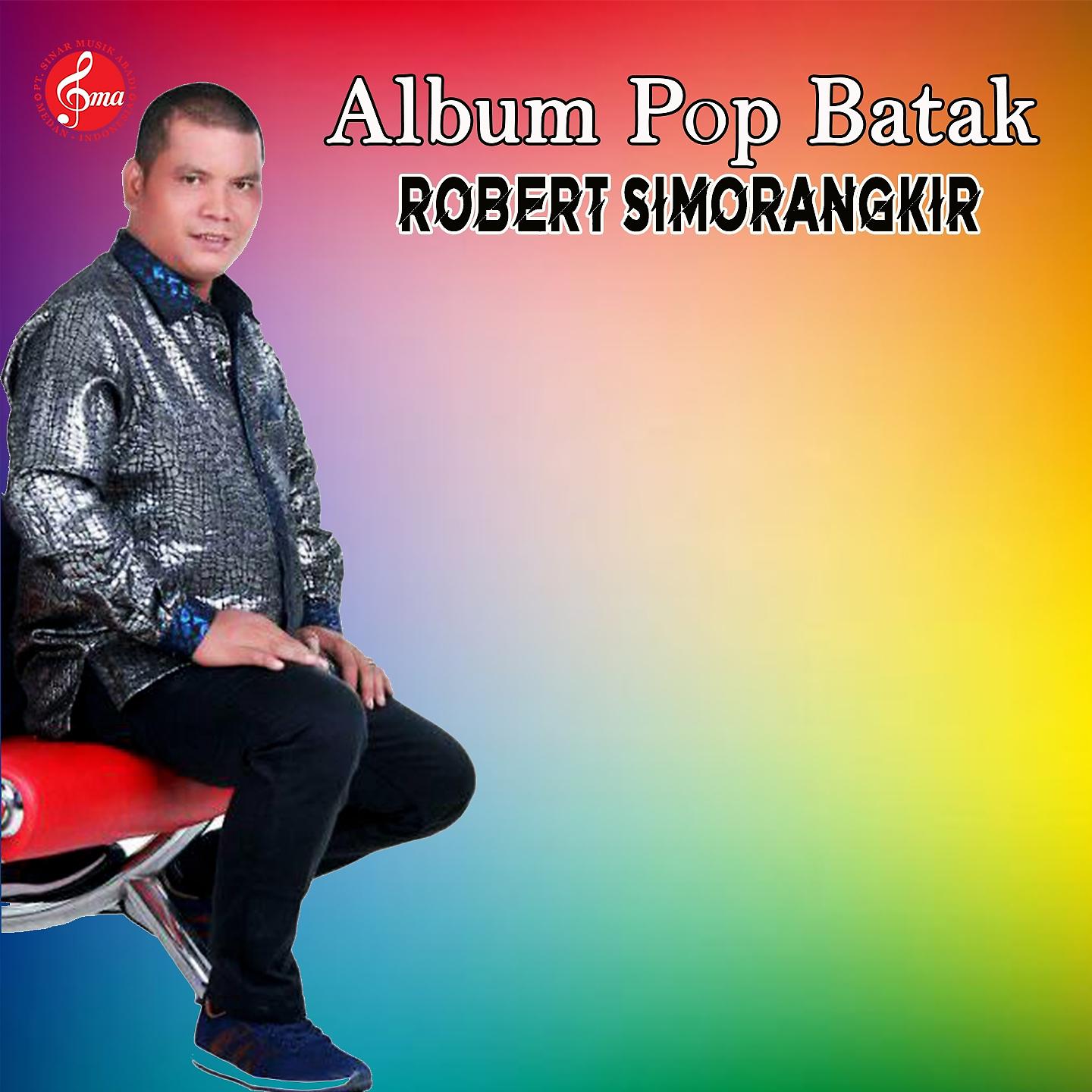 Постер альбома Album Pop Batak Robert Simorangkir