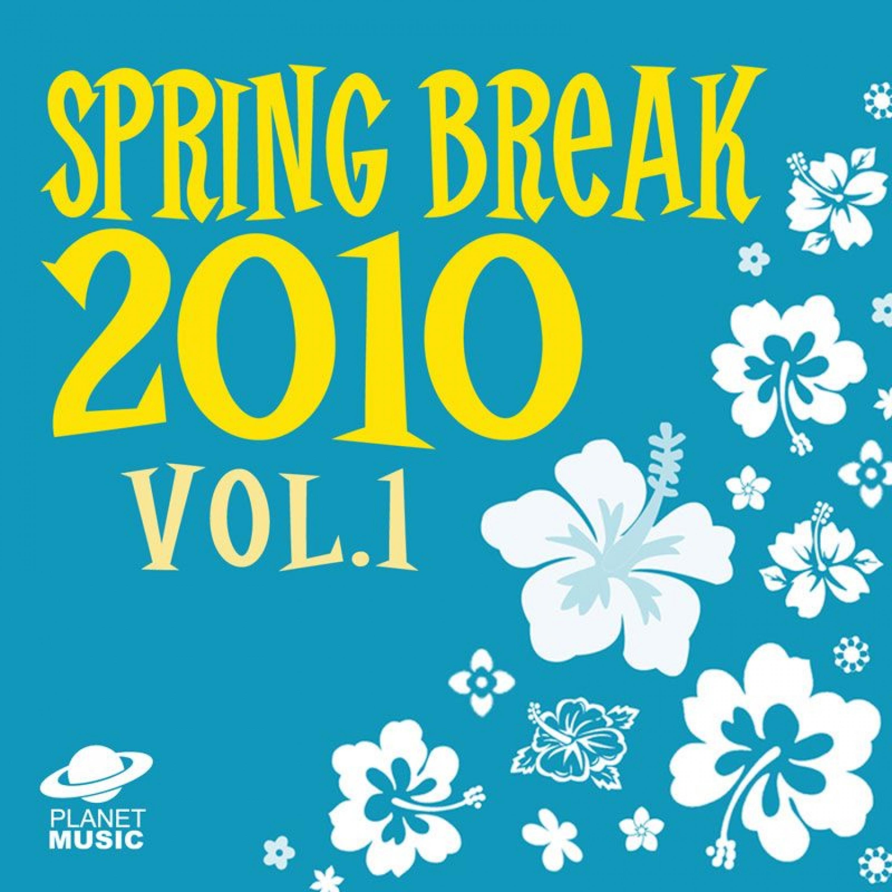 Постер альбома Spring Break 2010 Vol. 1