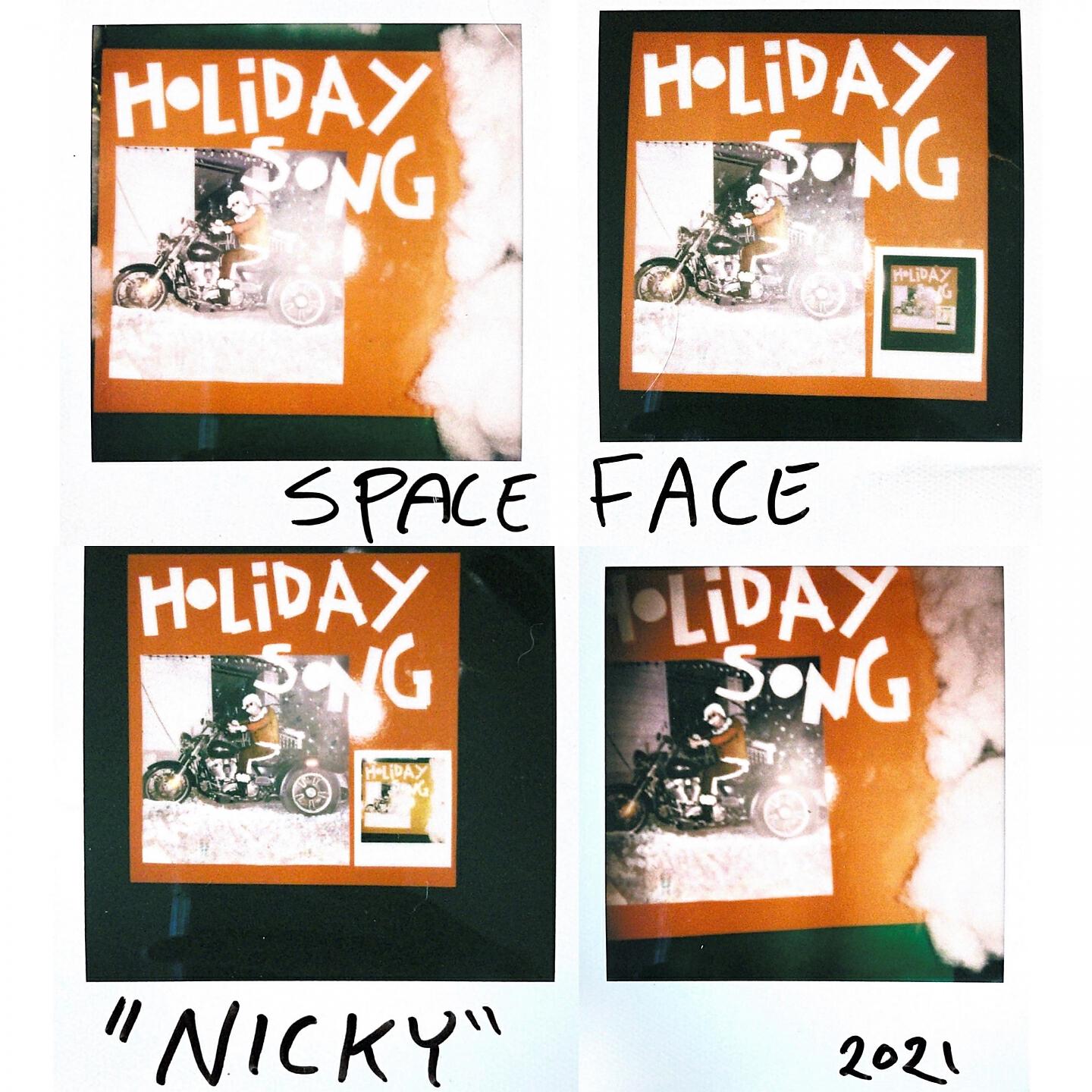 Spaceface - Nicky (Holiday Song)