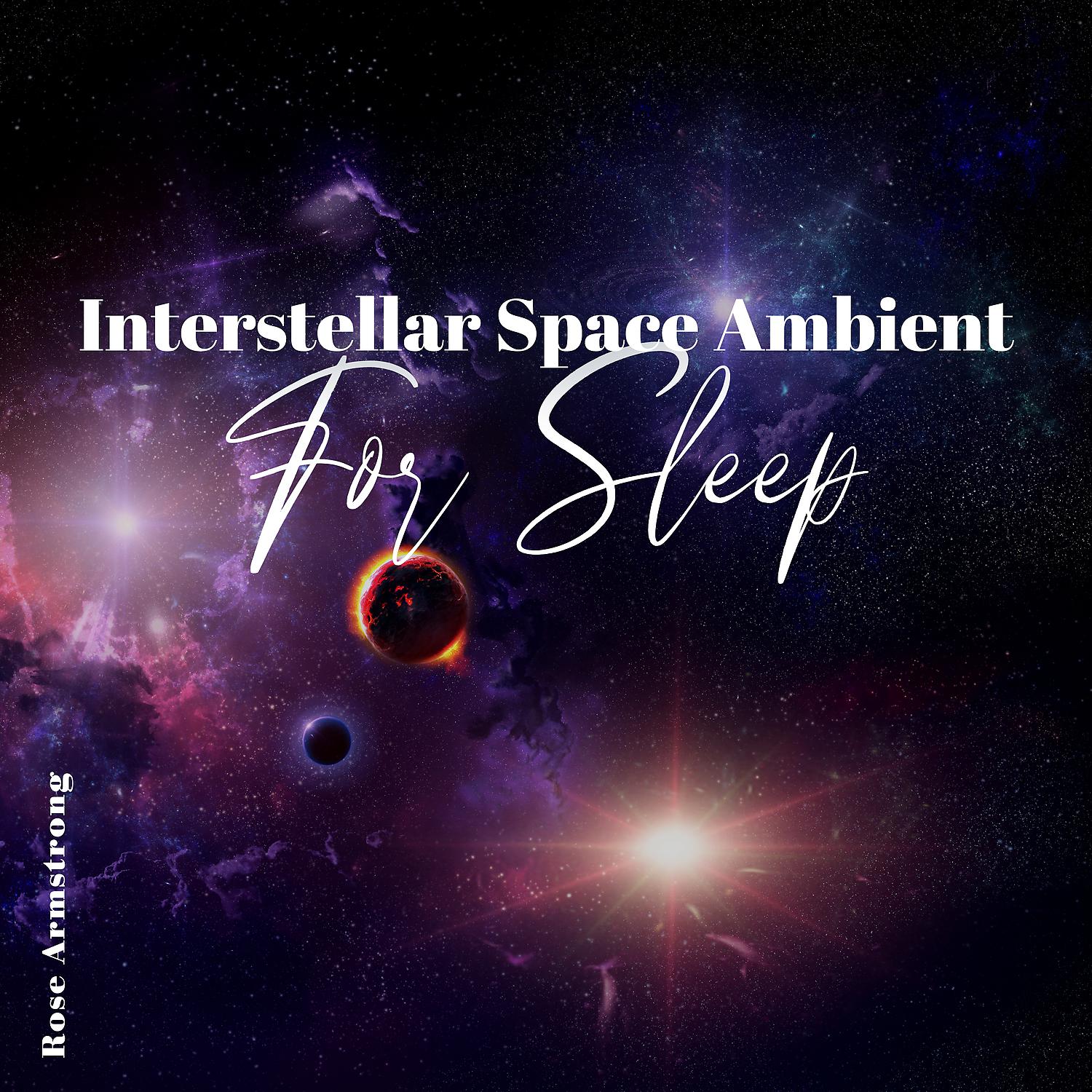 Постер альбома Interstellar Space Ambient for Sleep