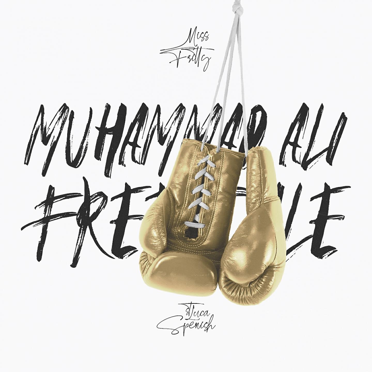 Miss Fritty - Muhammad Ali