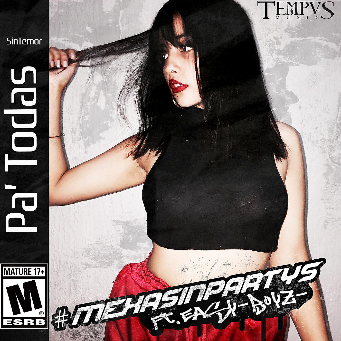 #MEXASINPARTYS - Pa' Todas