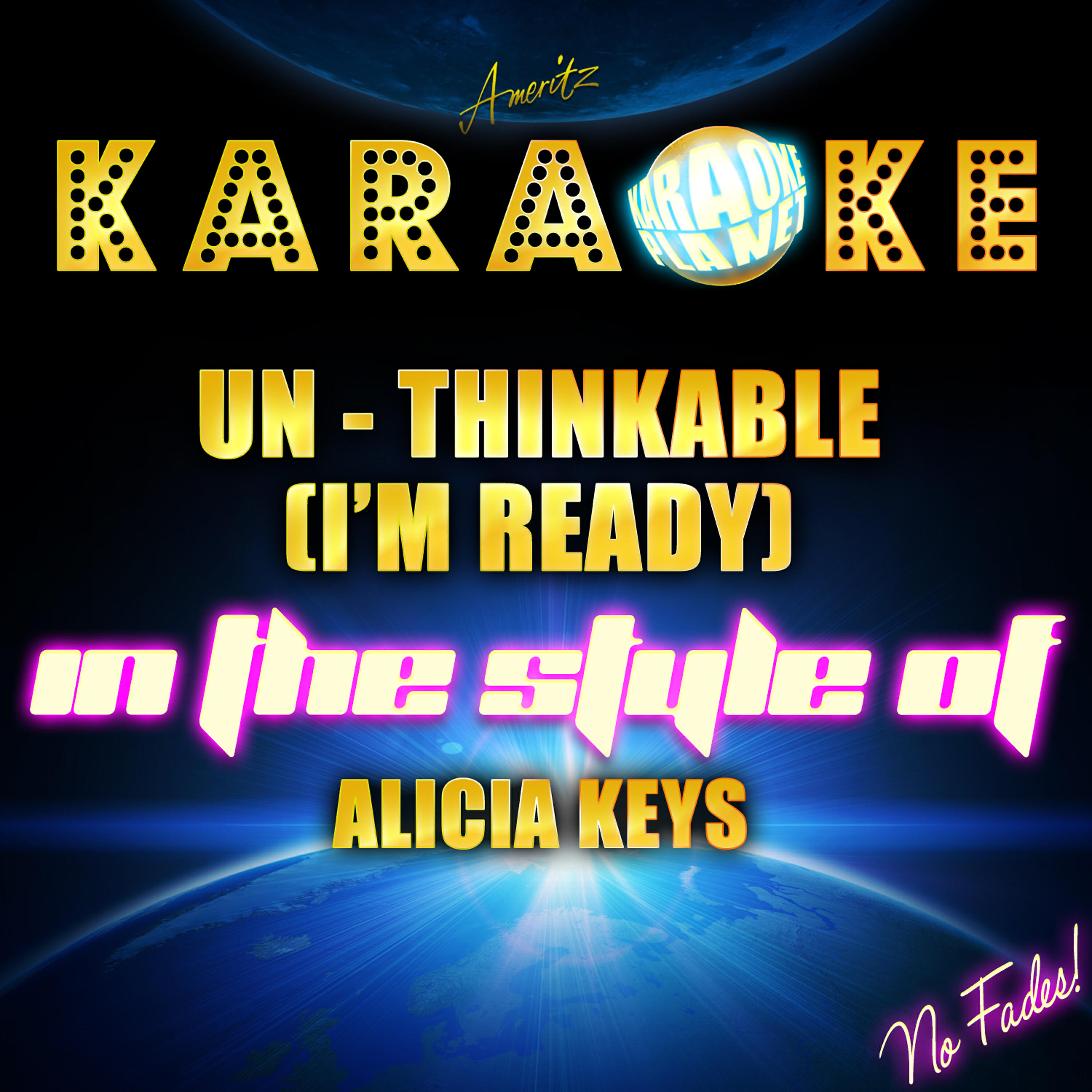 Ameritz Karaoke Planet - Un - Thinkable (I'm Ready) [In the Style of Alicia Keys