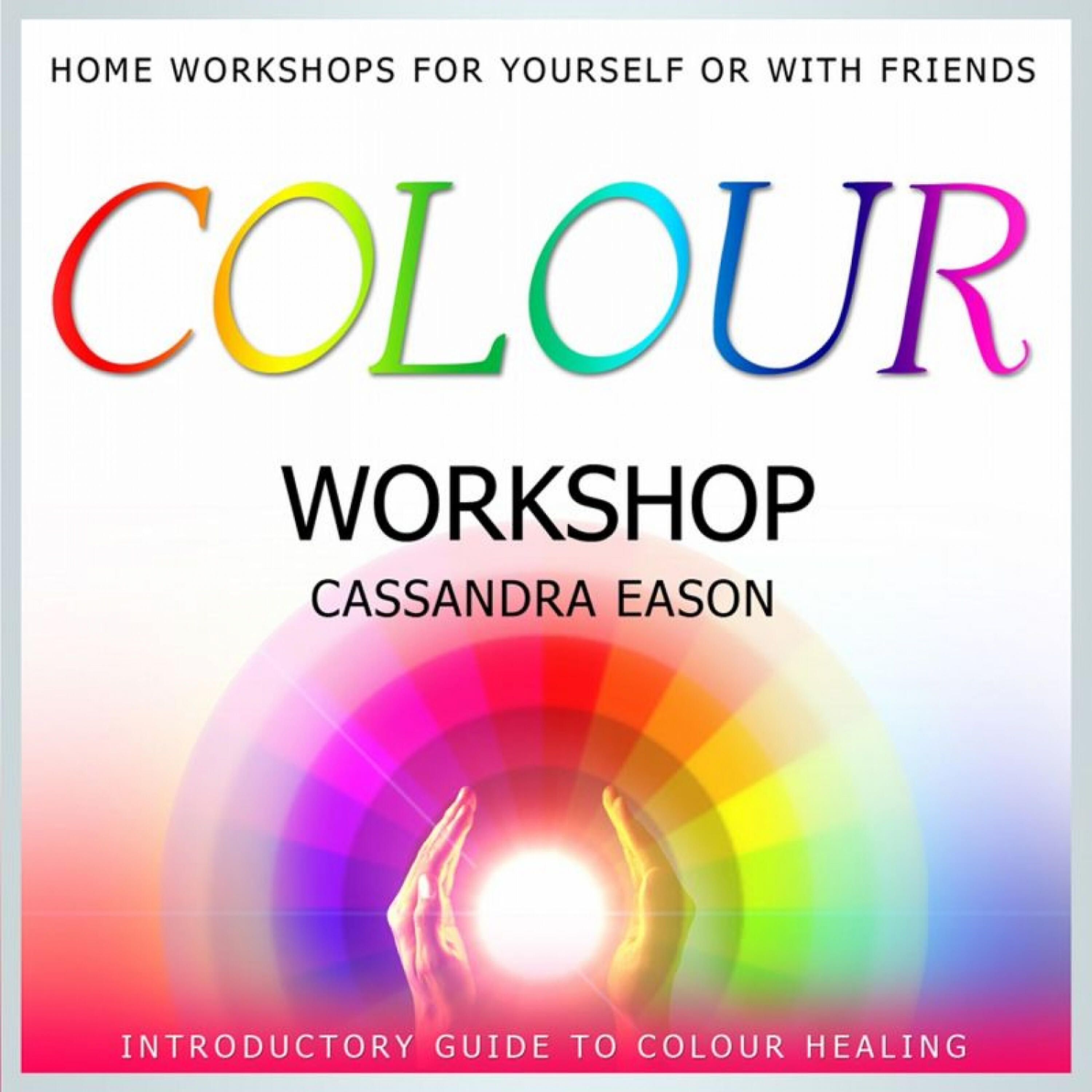Cassandra Eason - Bringing Natural Sources of Colour Into Your World