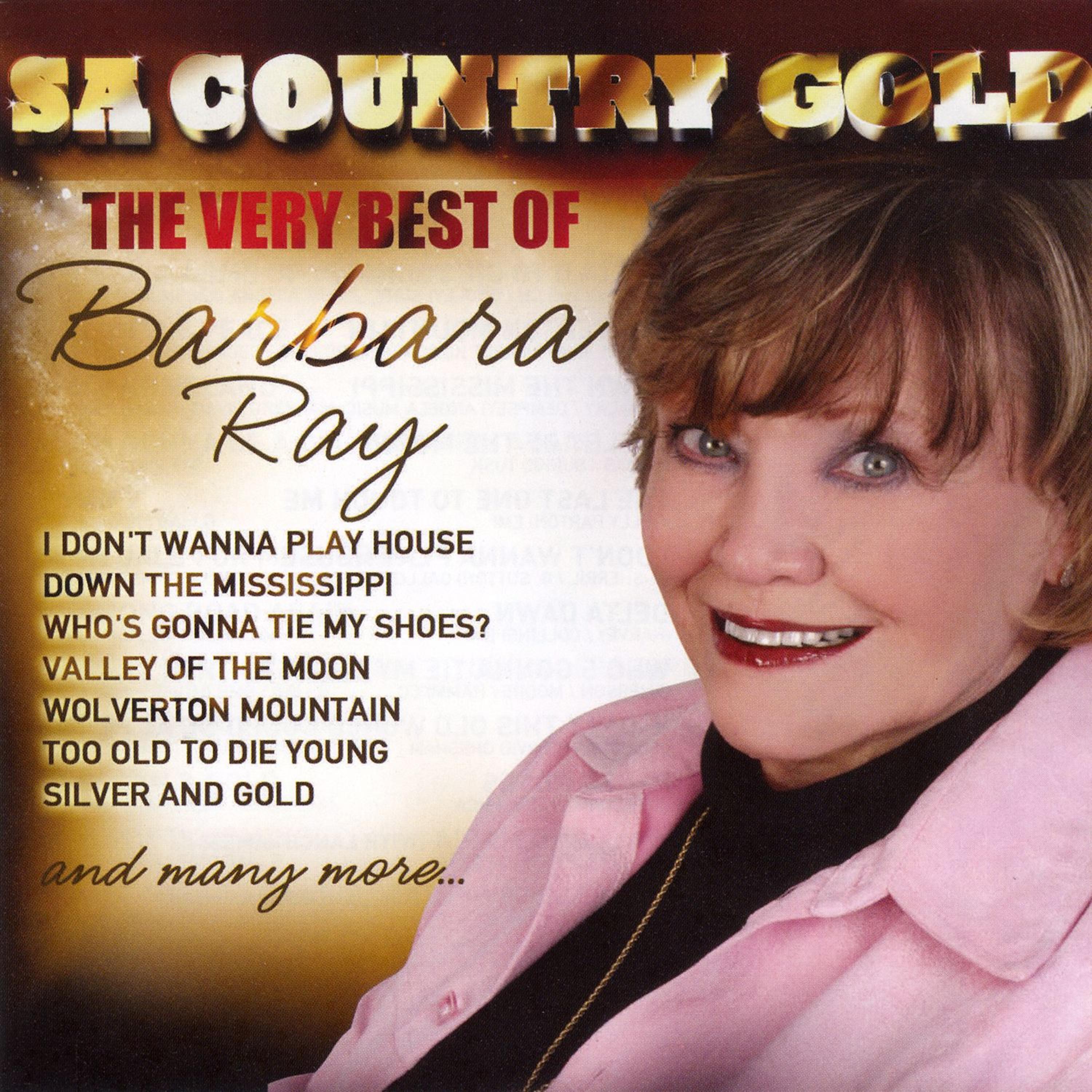 Постер альбома SA Country Gold (The Very Best of Barbara Ray)