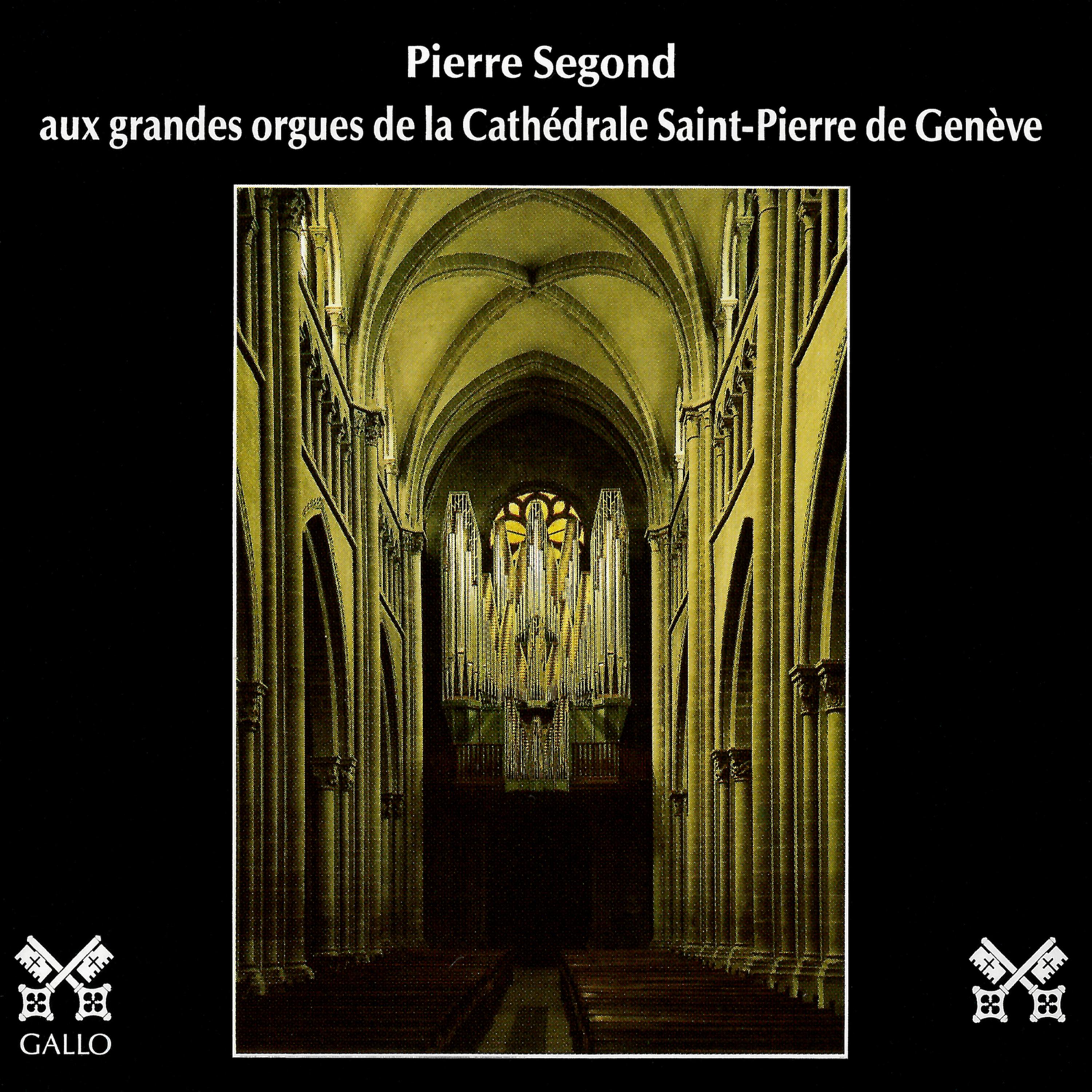 Постер альбома Bach - Alain - Gagnebin - Segond: Les grandes orgues de la Cathédrale Saint-Pierre de Genève