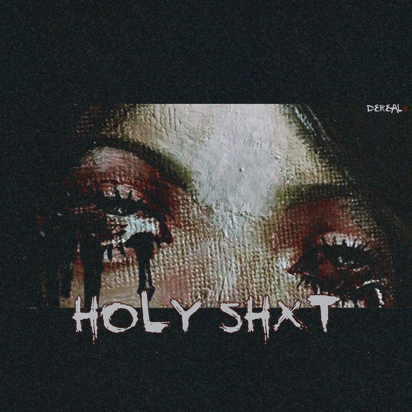 Постер альбома Holy Shxt