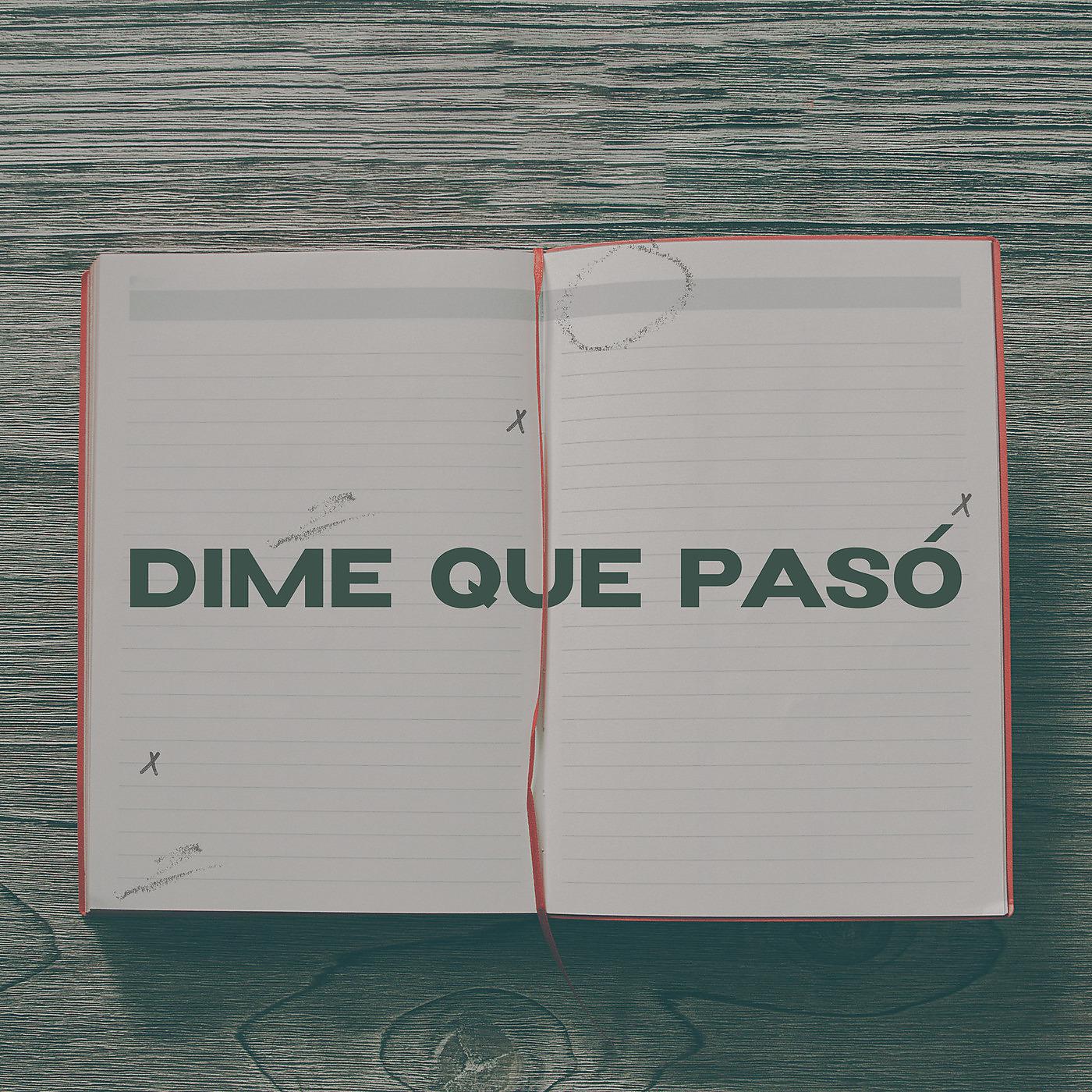 Постер альбома Dime Que Pasó