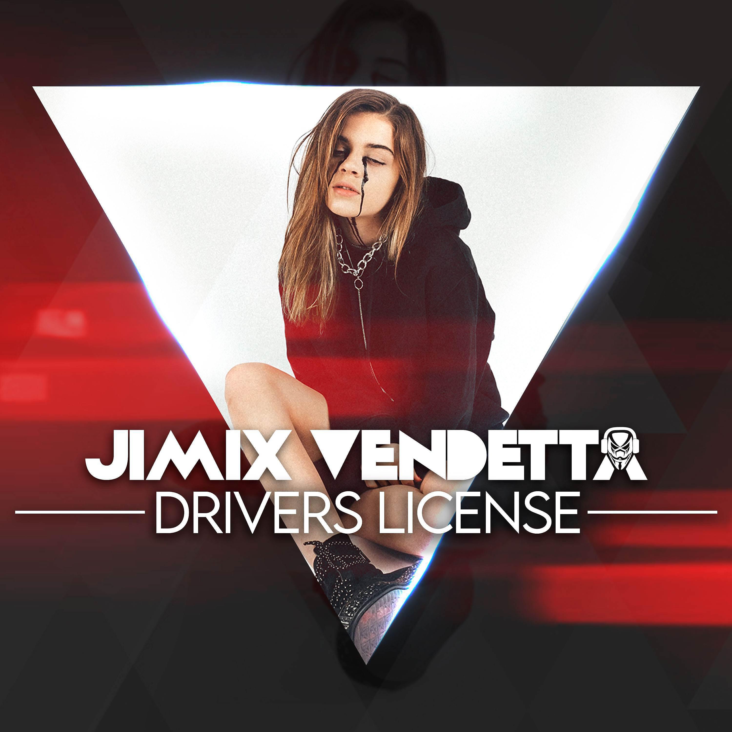 Jimix Vendetta - Drivers License (Cover Remix)