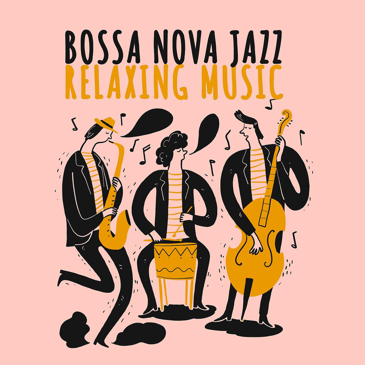 Постер альбома Bossa Nova Jazz - Relaxing Music
