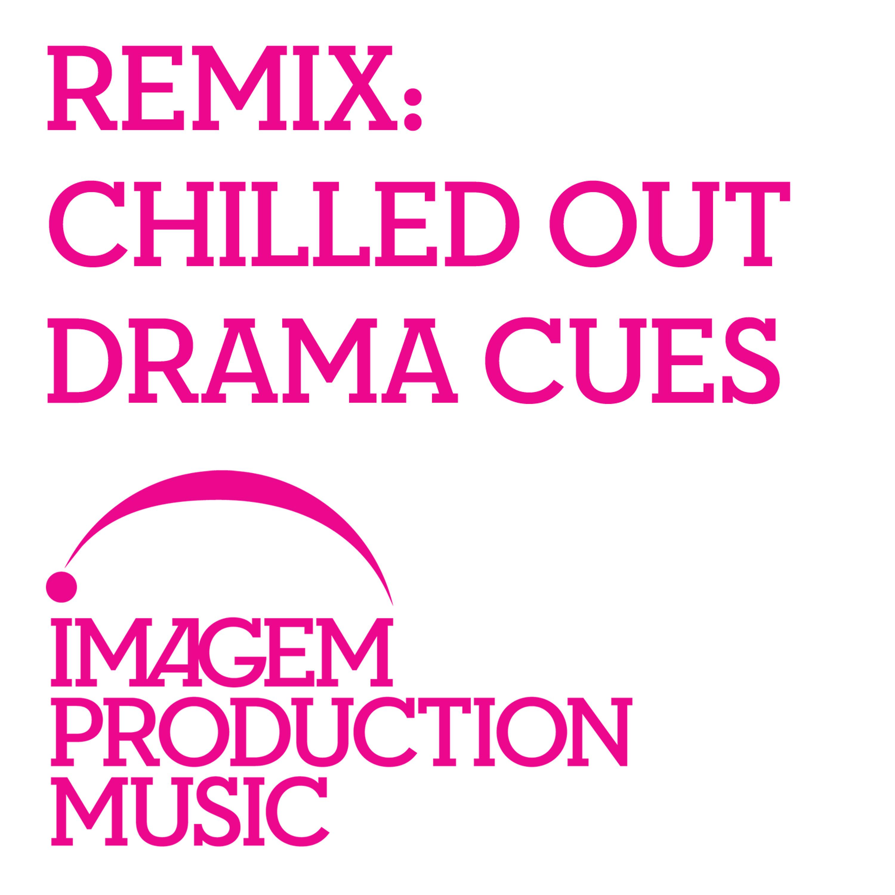 Постер альбома REMIX - Chilled Out Drama Cues
