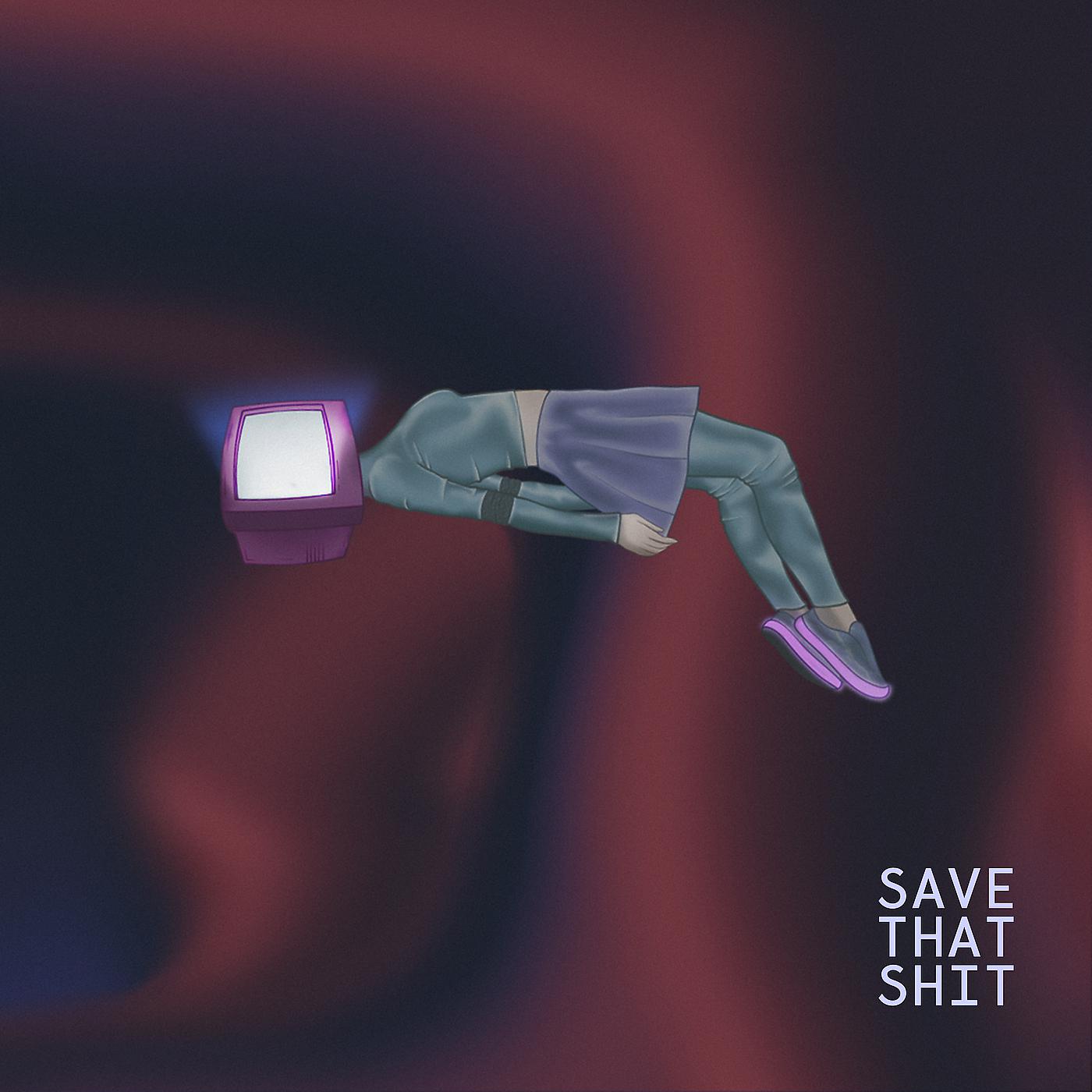 Постер альбома Save That Shit