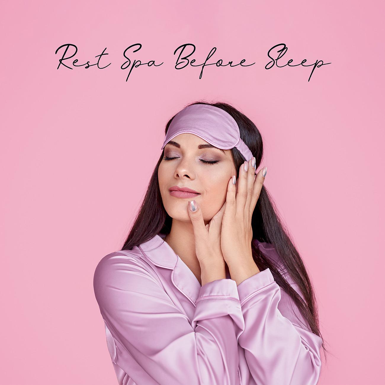 Постер альбома Rest Spa Before Sleep