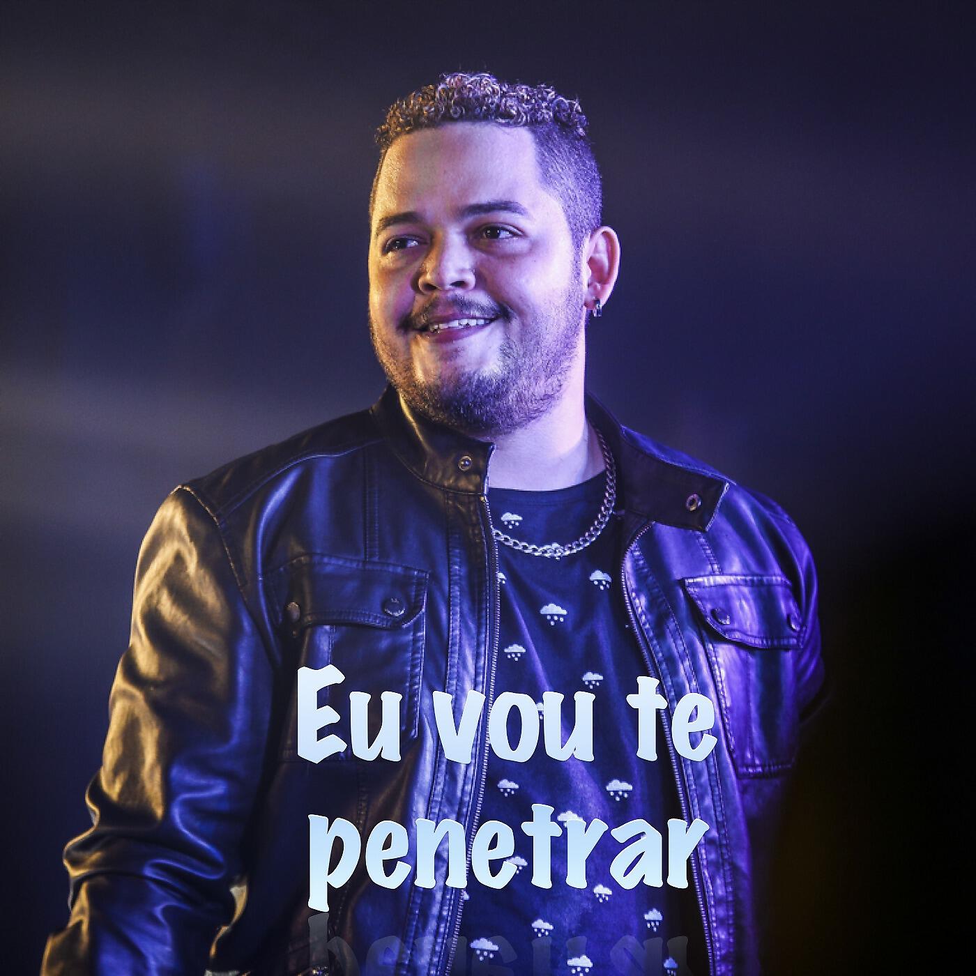 Dany Bala - Eu Vou Te Penetrar
