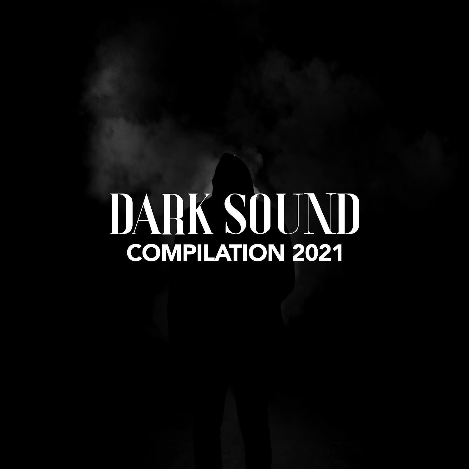 Постер альбома DARK SOUND COMPILATION 2021