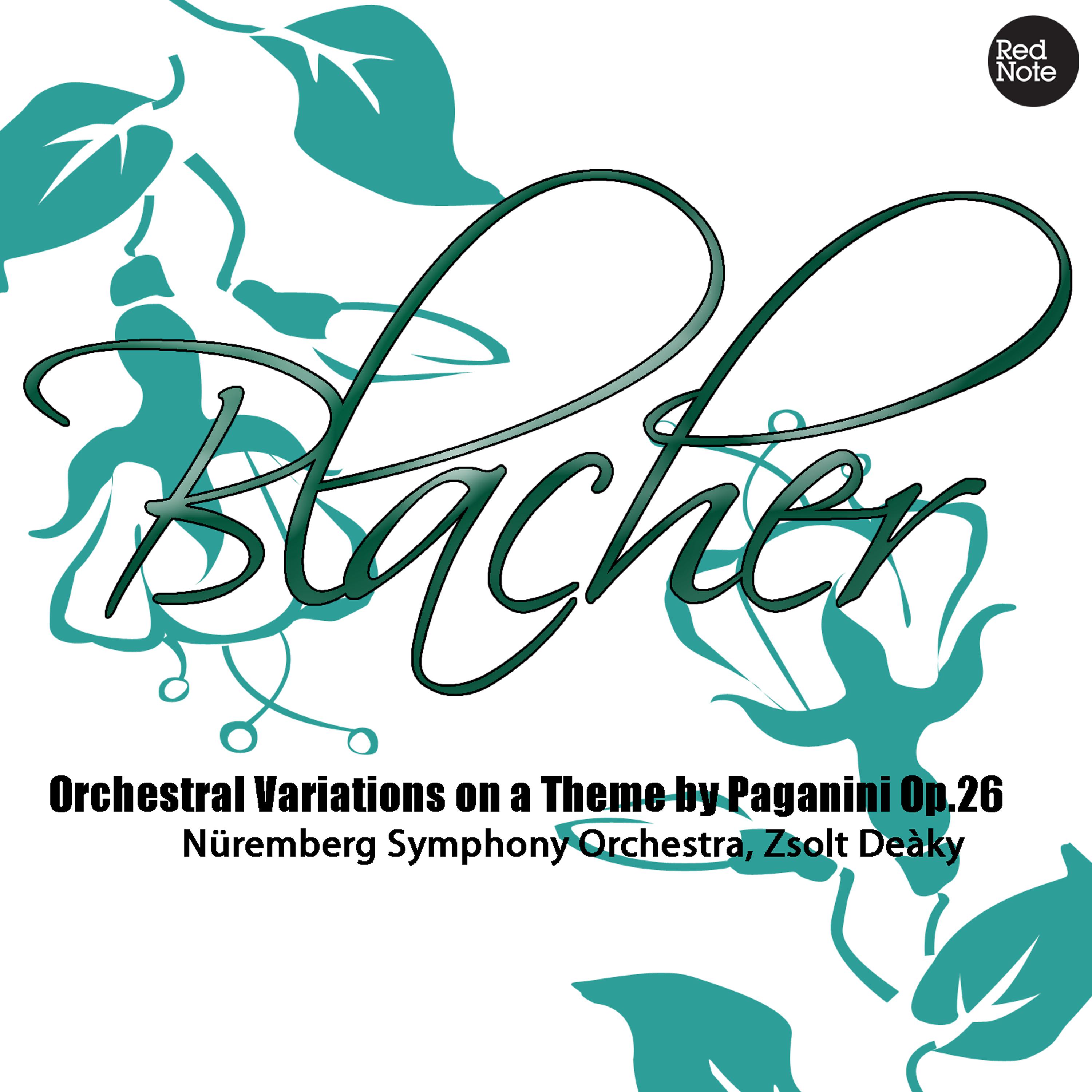 Постер альбома Blacher: Orchestral Variations on a Theme by Paganini Op.26