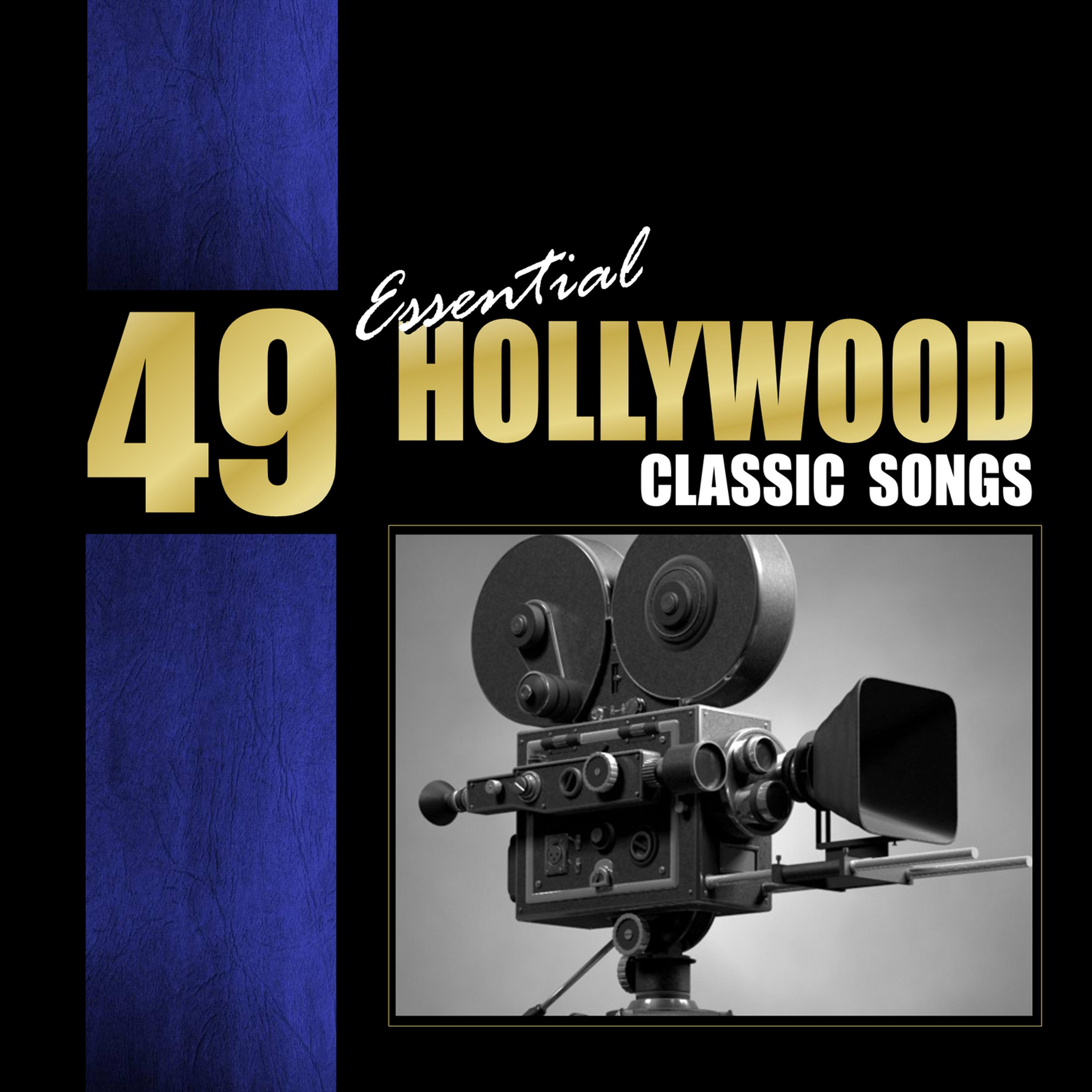 Постер альбома 49 Essential Hollywood Classic Songs