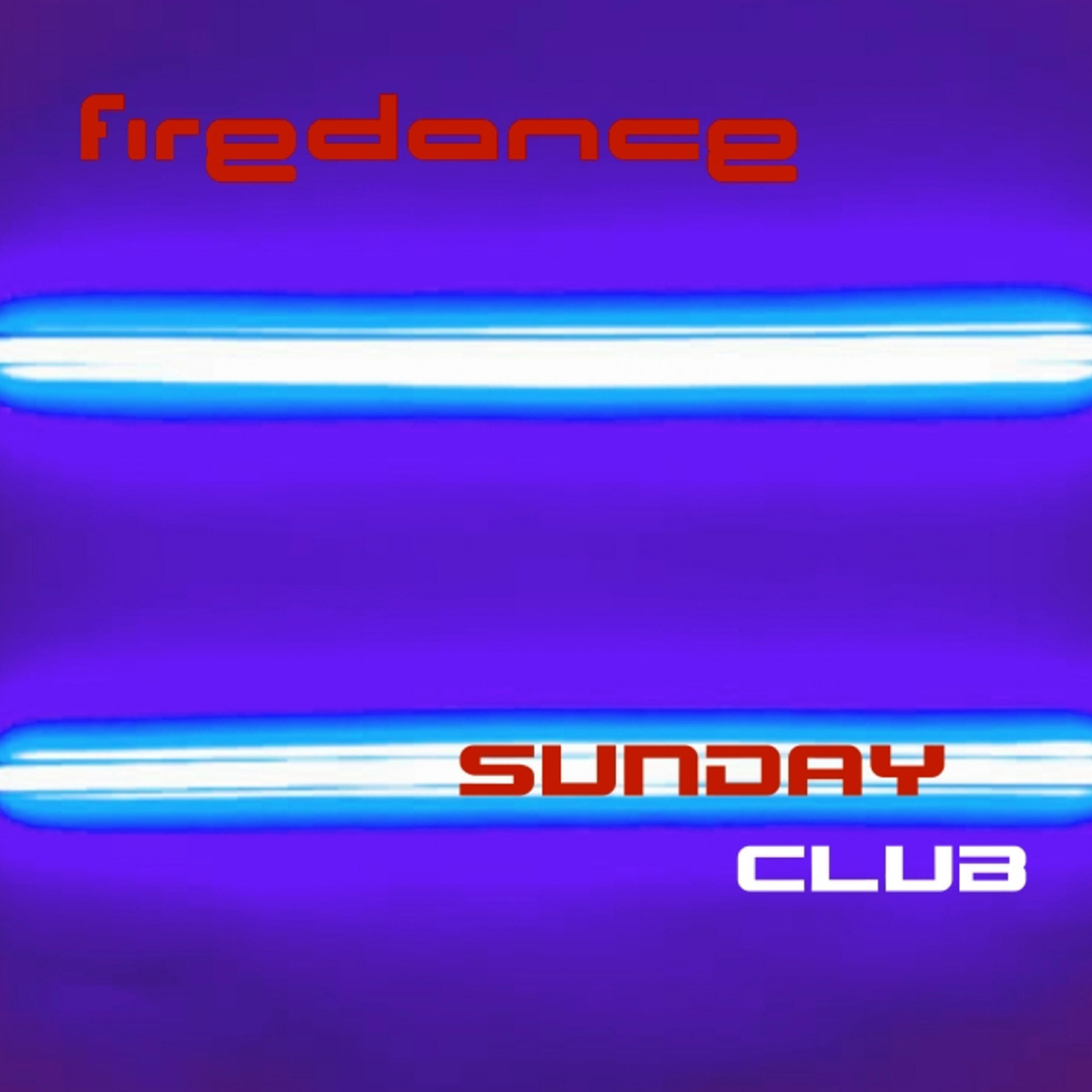 Firedance - Sunday Club (Radio Edit)