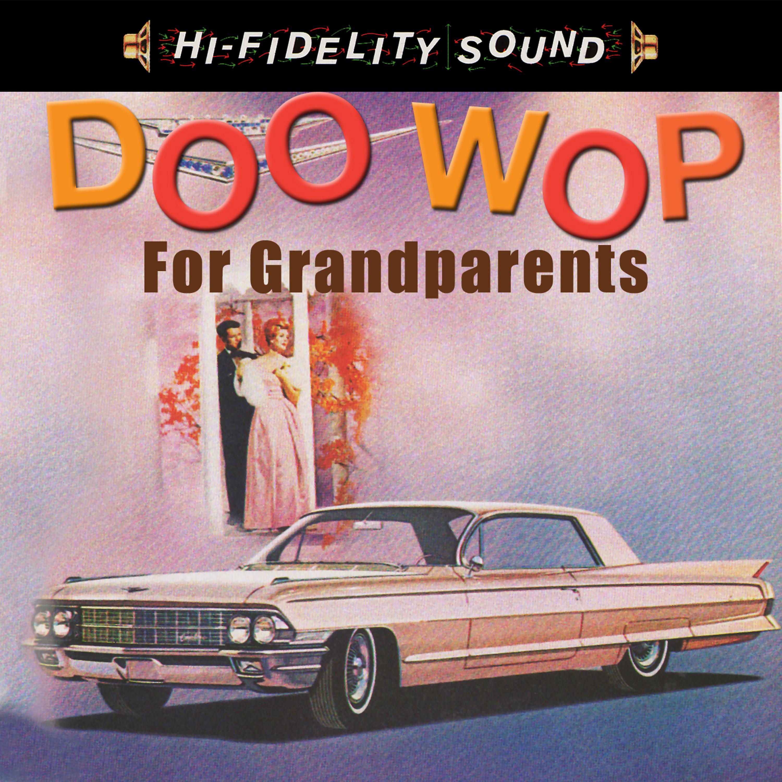 Постер альбома Doo Wop For Grandparents