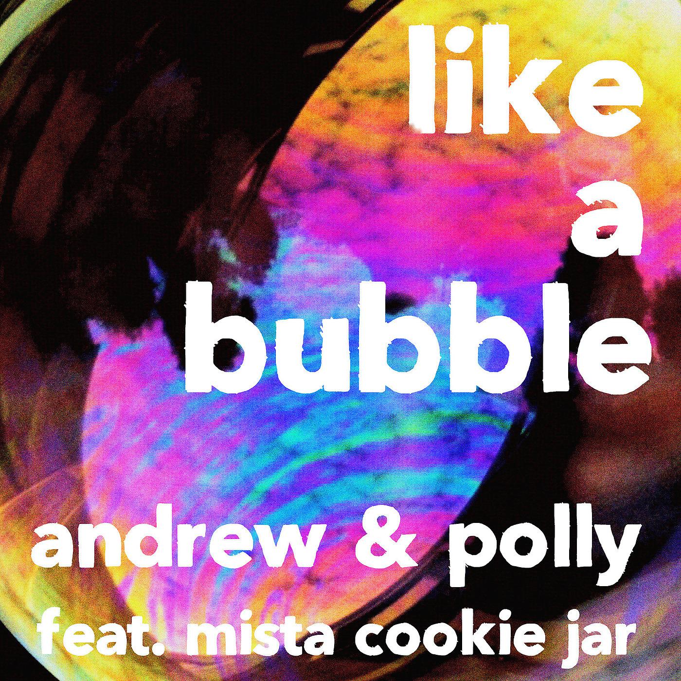 Постер альбома Like a Bubble