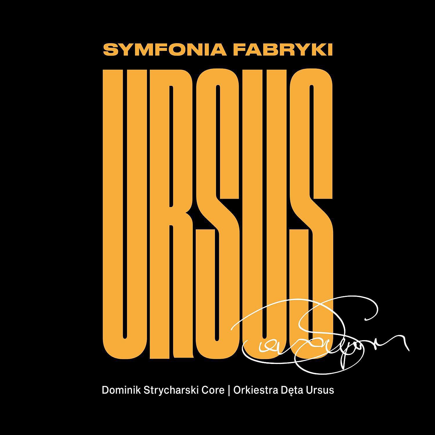 Постер альбома Symfonia Fabryki Ursus
