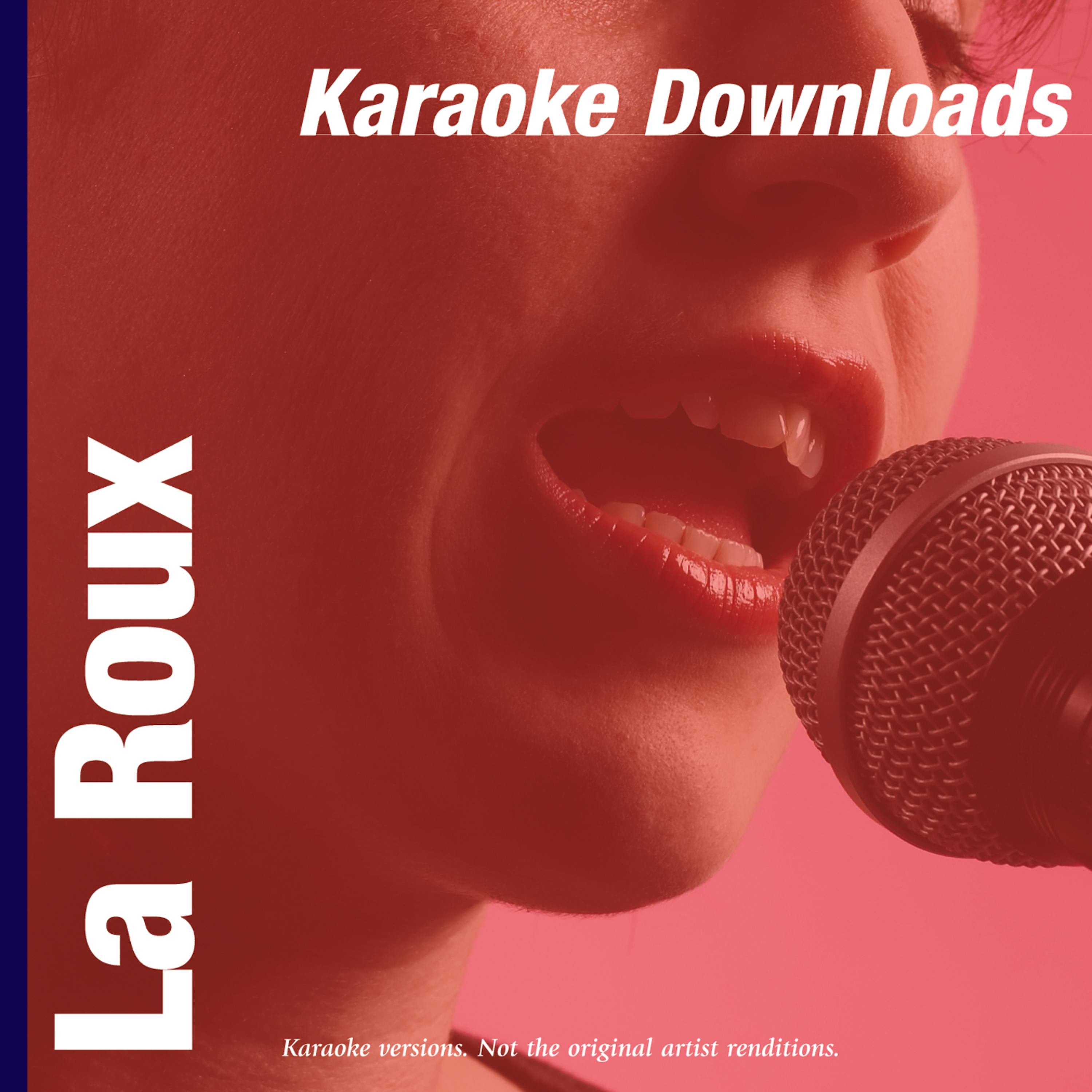 Постер альбома Karaoke Downloads – La Roux