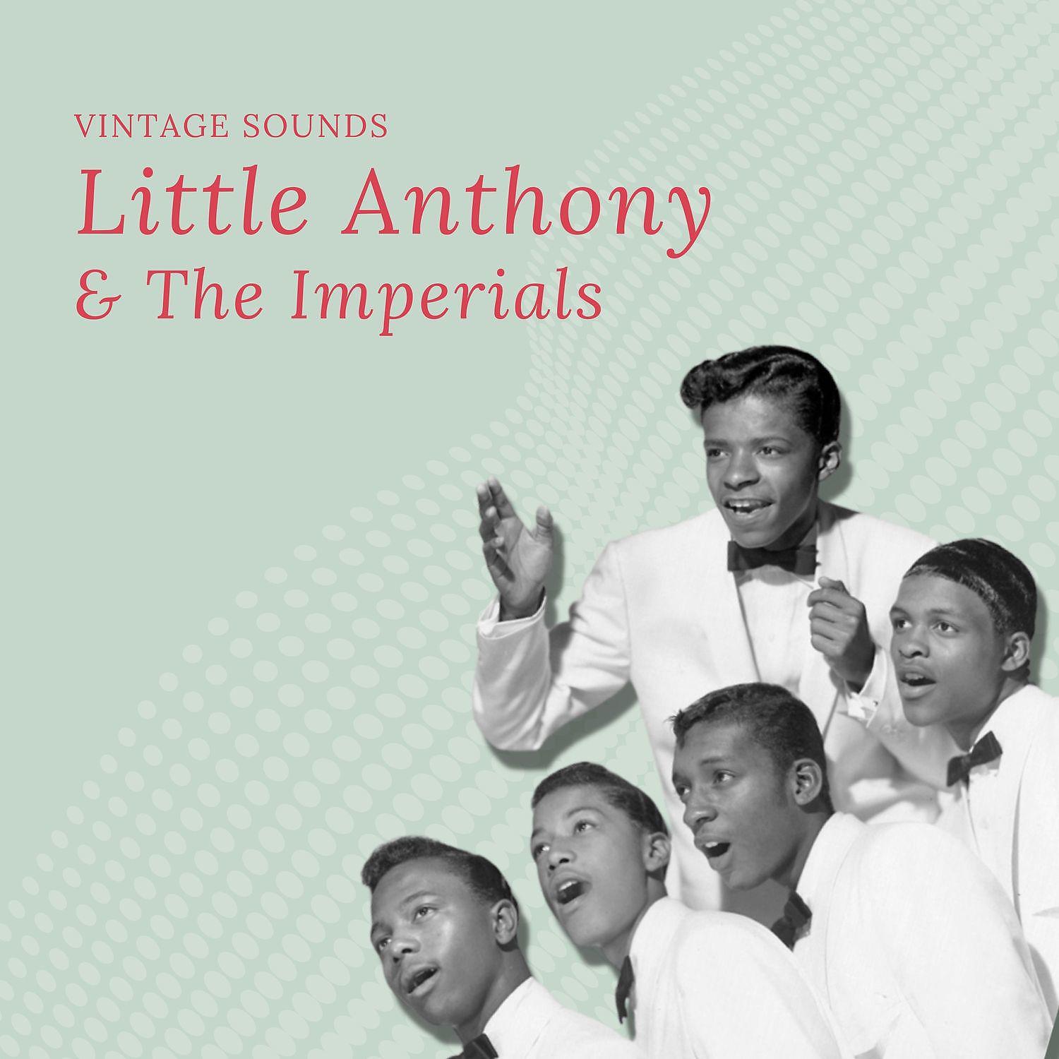 Постер альбома Little Anthony & The Imperials - Vintage Sounds
