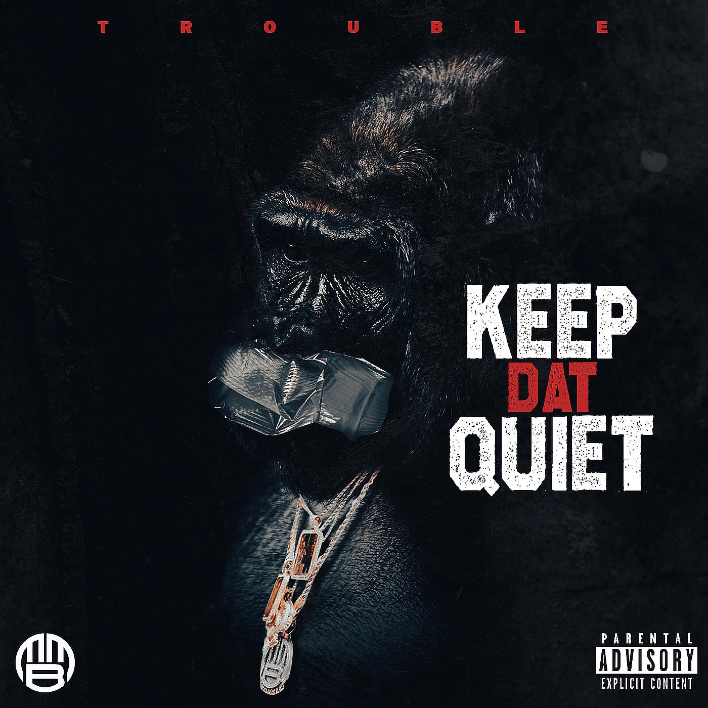 Постер альбома Keep Dat Quiet