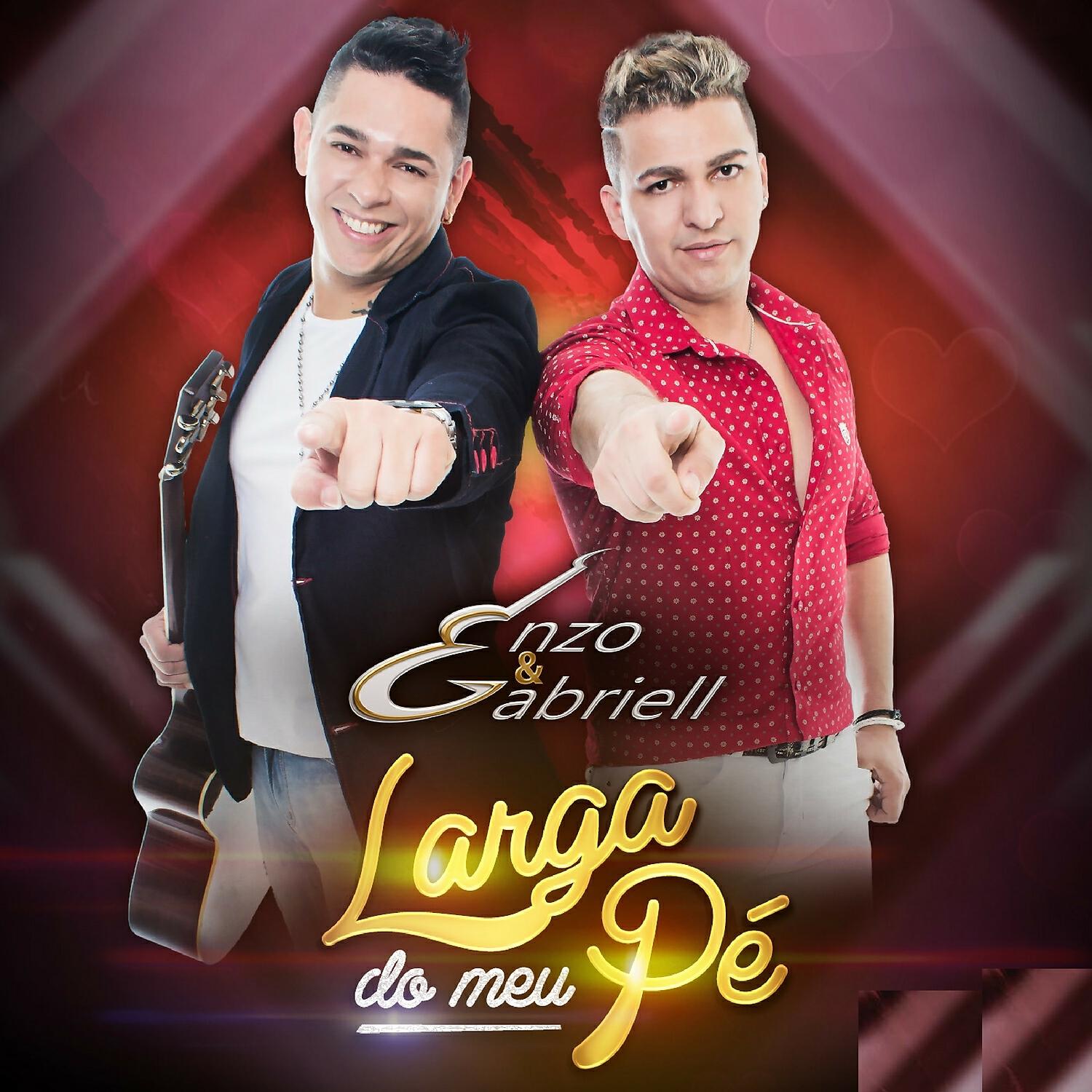 Enzo & Gabriell - Larga do Meu Pé