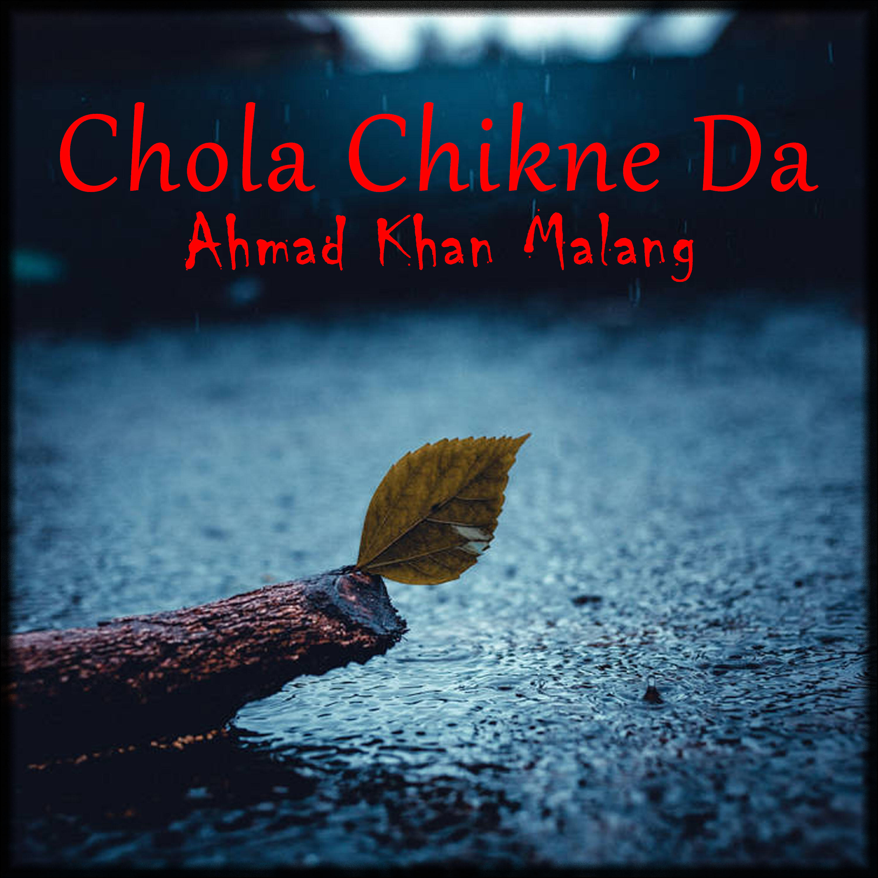 Ahmad Khan Malang - Sohna Paya Lagda Lack Patla Dhole Da