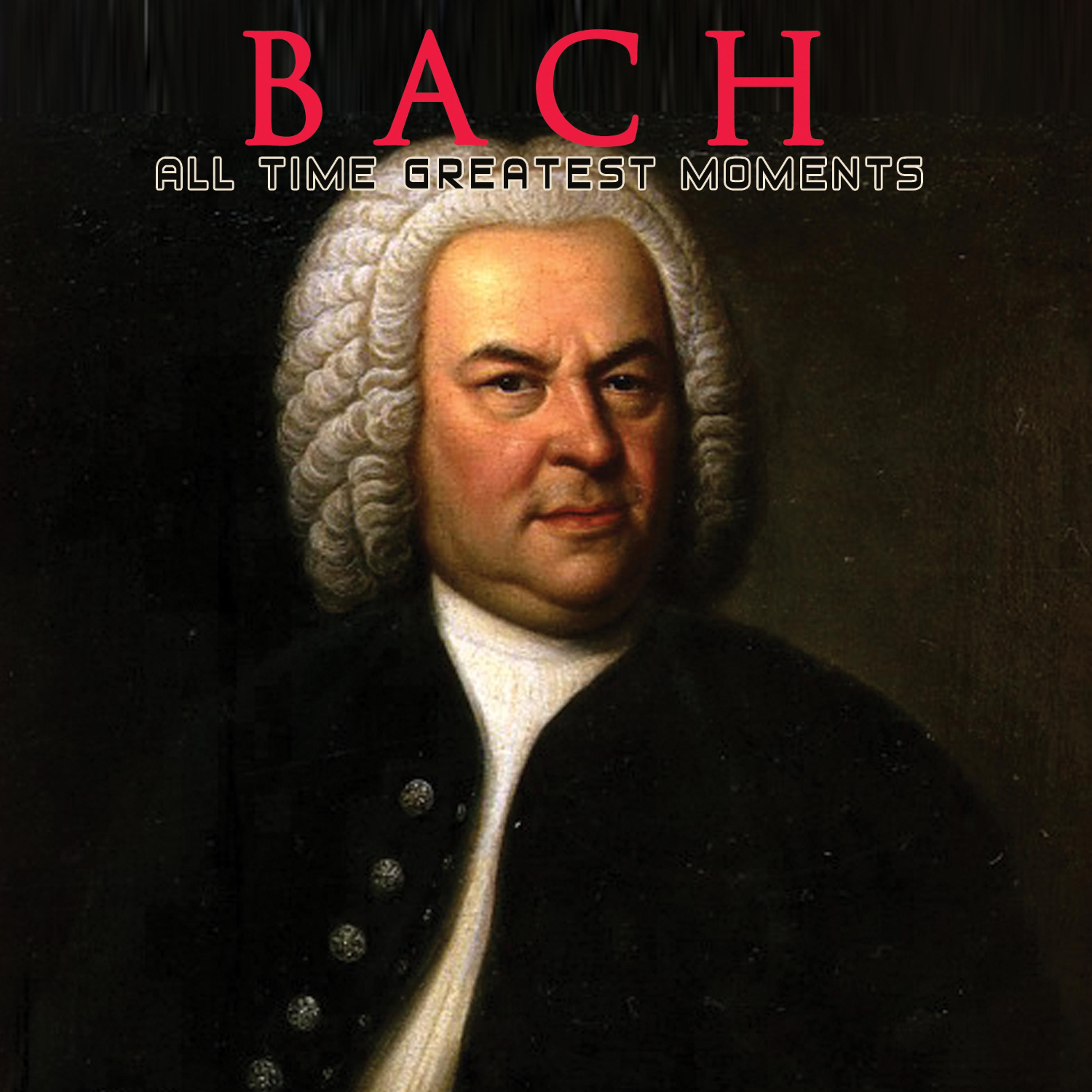 Постер альбома Bach: All Time Greatest Moments