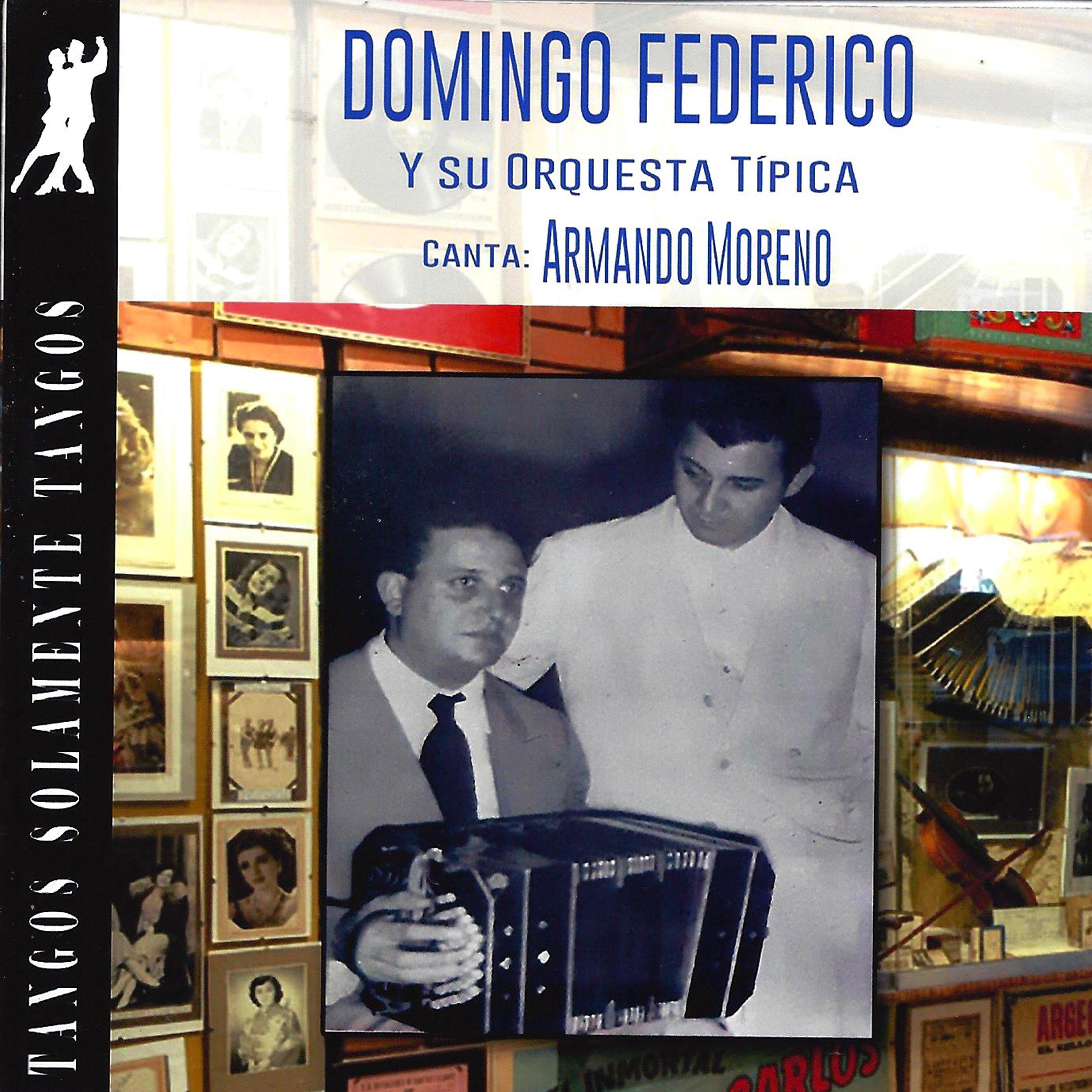 Постер альбома Domingo Federico y Su Orquesta Tipica