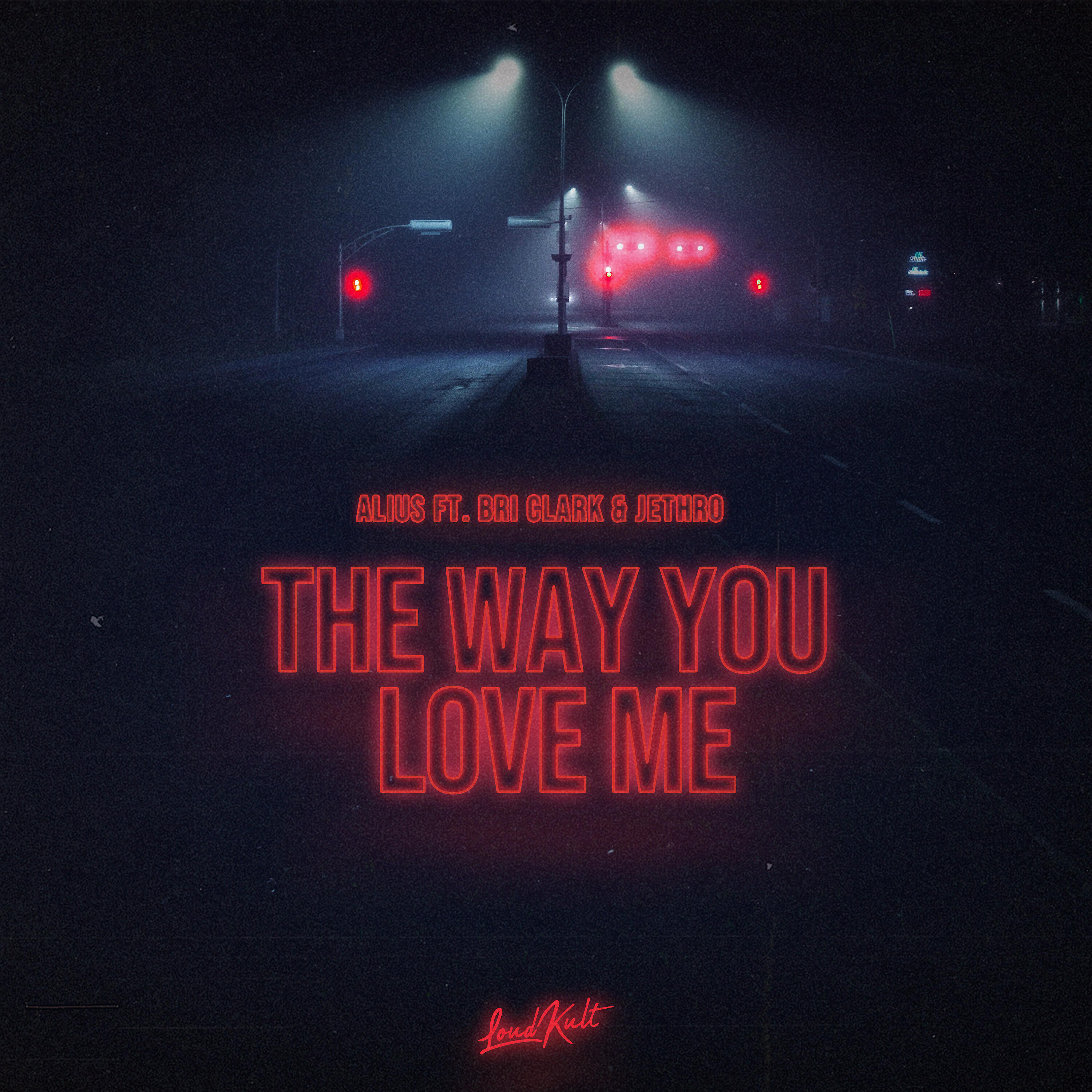 ALIUS - The Way You Love Me