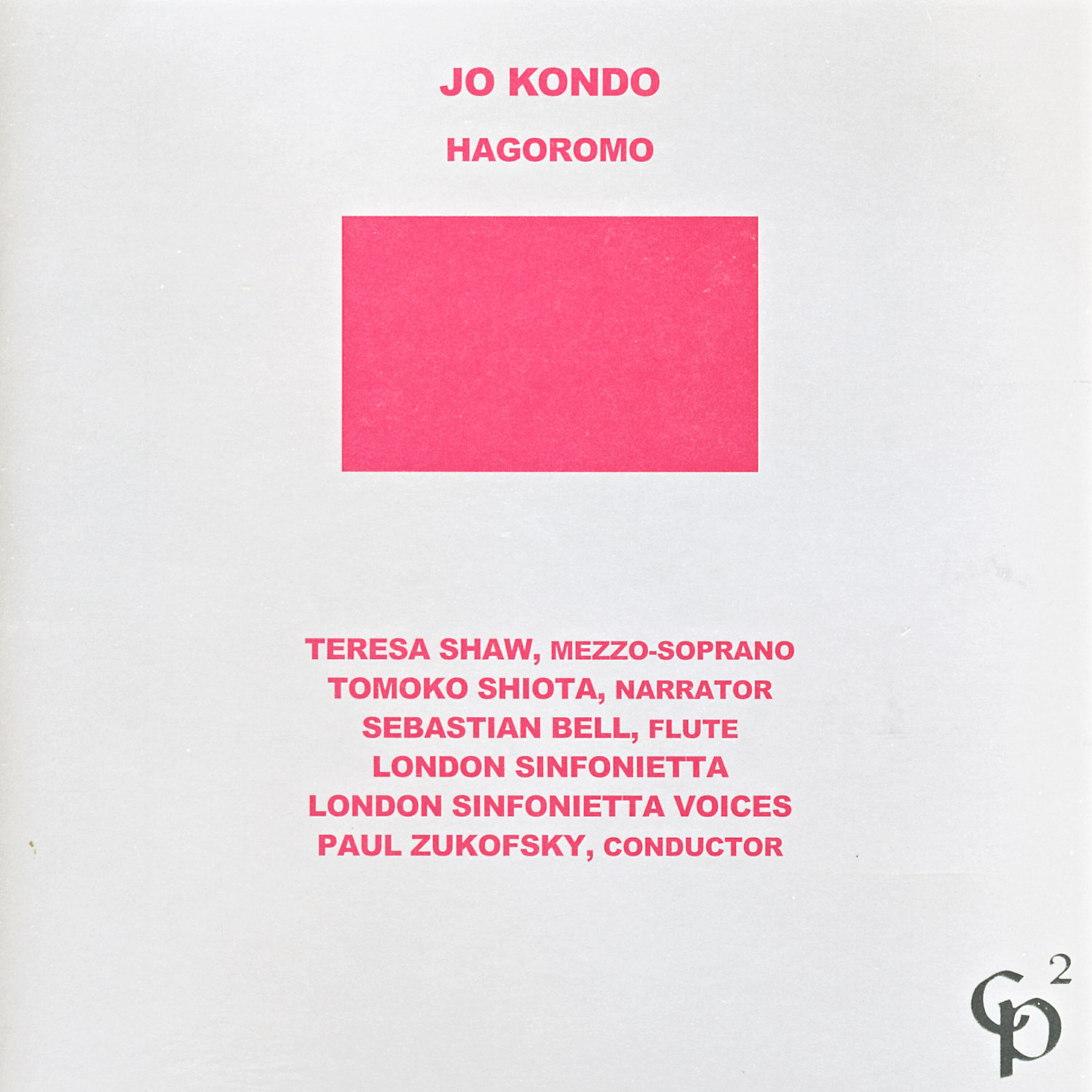 Paul Zukofsky - Hagoromo: Mezzo-soprano, narratress, solo flute, full orchestra, chorus