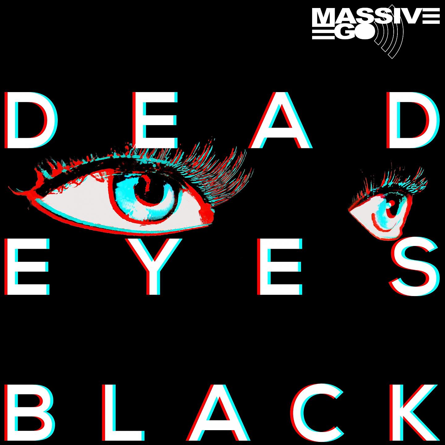 Постер альбома Dead Eyes Black