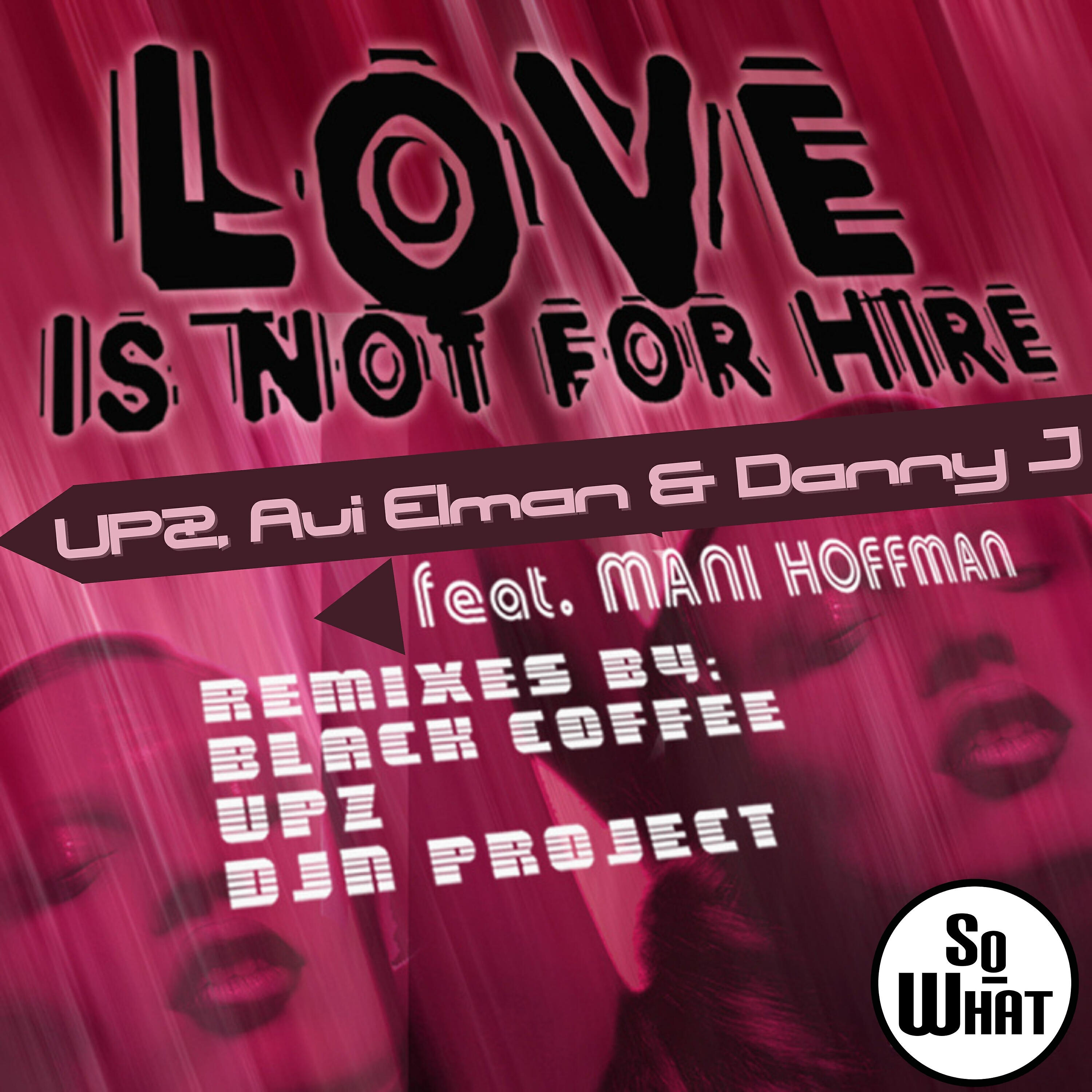 Avi Elman - Love Is Not For Hire (UPZ Instrumental Mix)