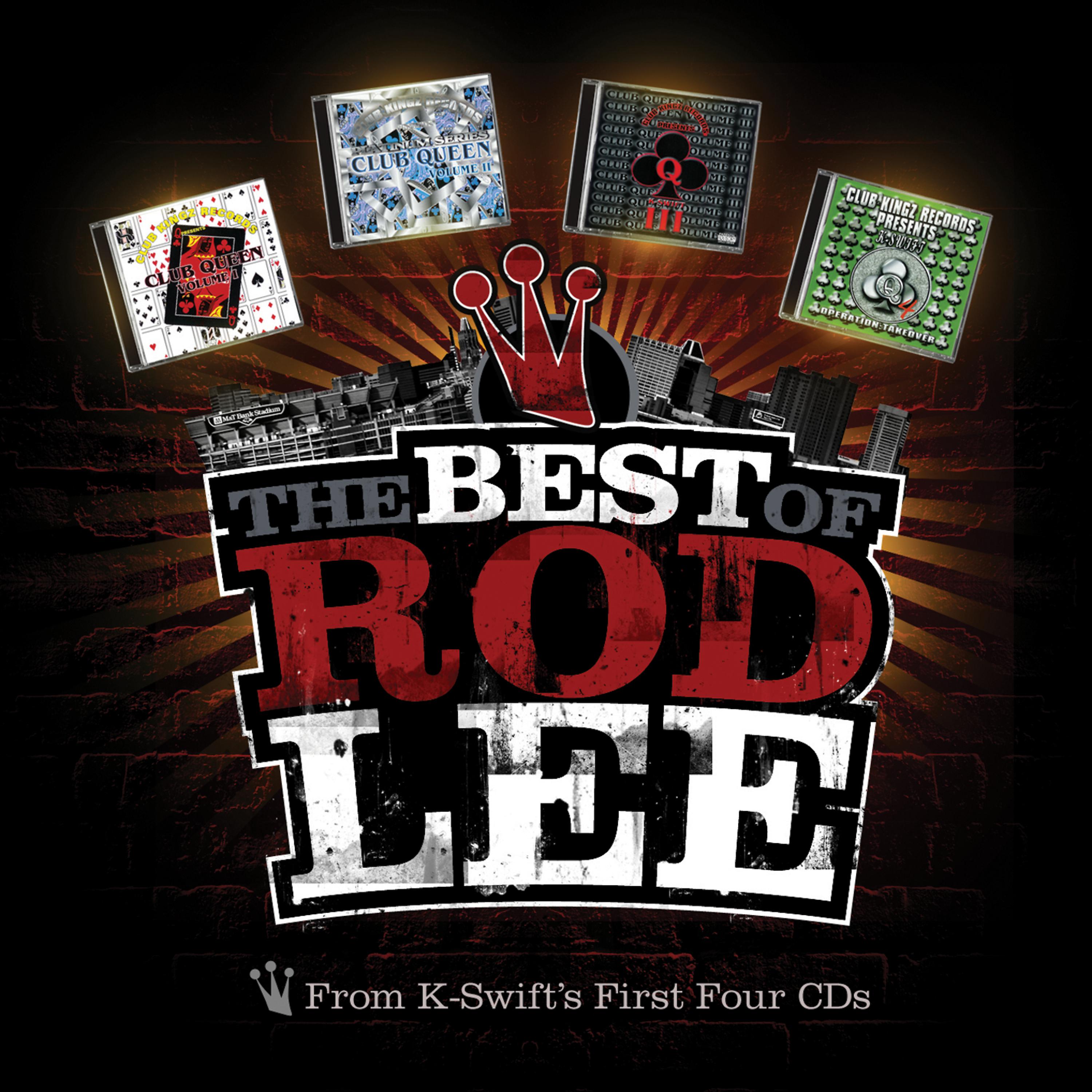 Постер альбома The Best of Rod Lee From K-Swift's 1st 4 CDs