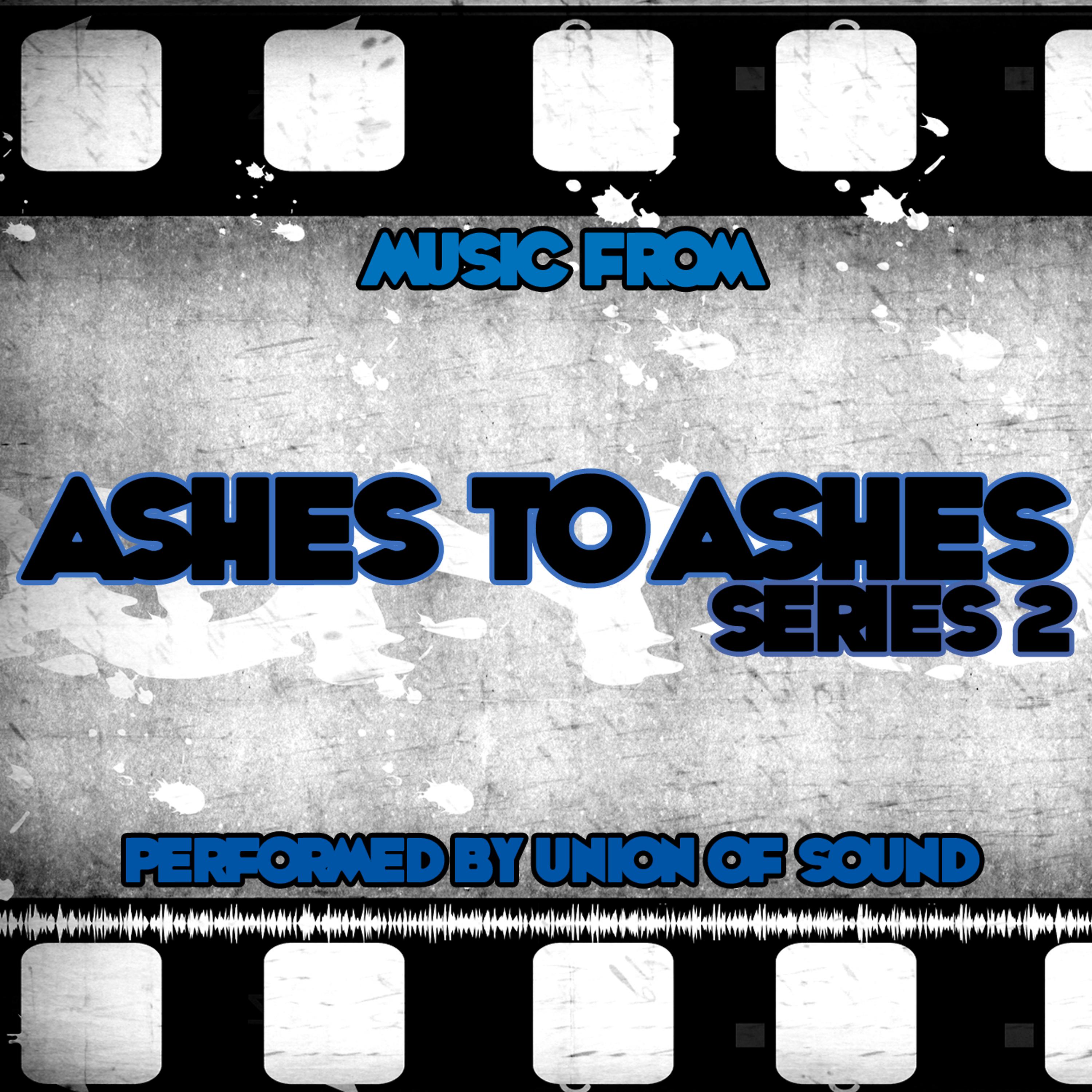 Постер альбома Music From Ashes To Ashes Series 2