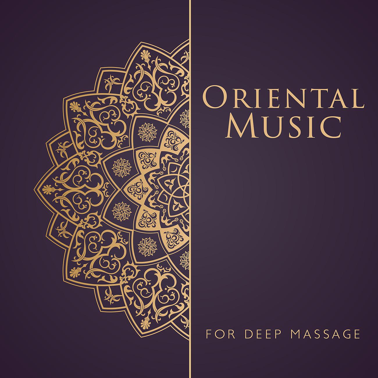 Постер альбома Oriental Music for Deep Massage
